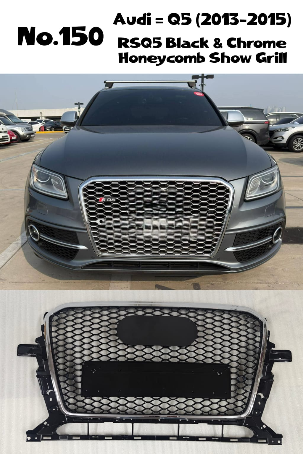 RSQ5 Black And Chrome Honeycomb Show Grill Compatible With Audi = Q5 (2013-15) Tag No.150