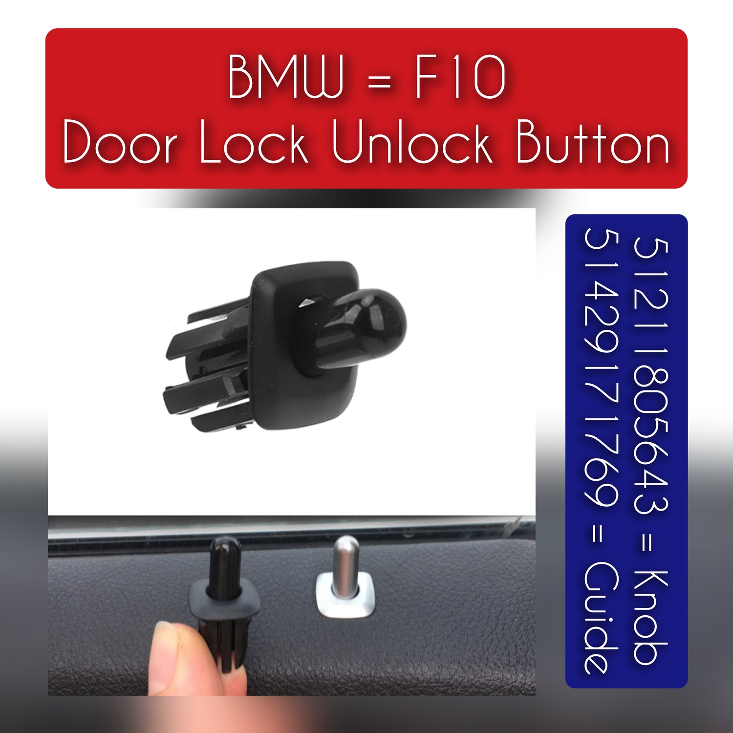 Lock Unlock Button 512111805643 51211805643-1(Knob) & 51429171769  51429171769-1 (Guide)  Compatible with BMW 5 Series F10