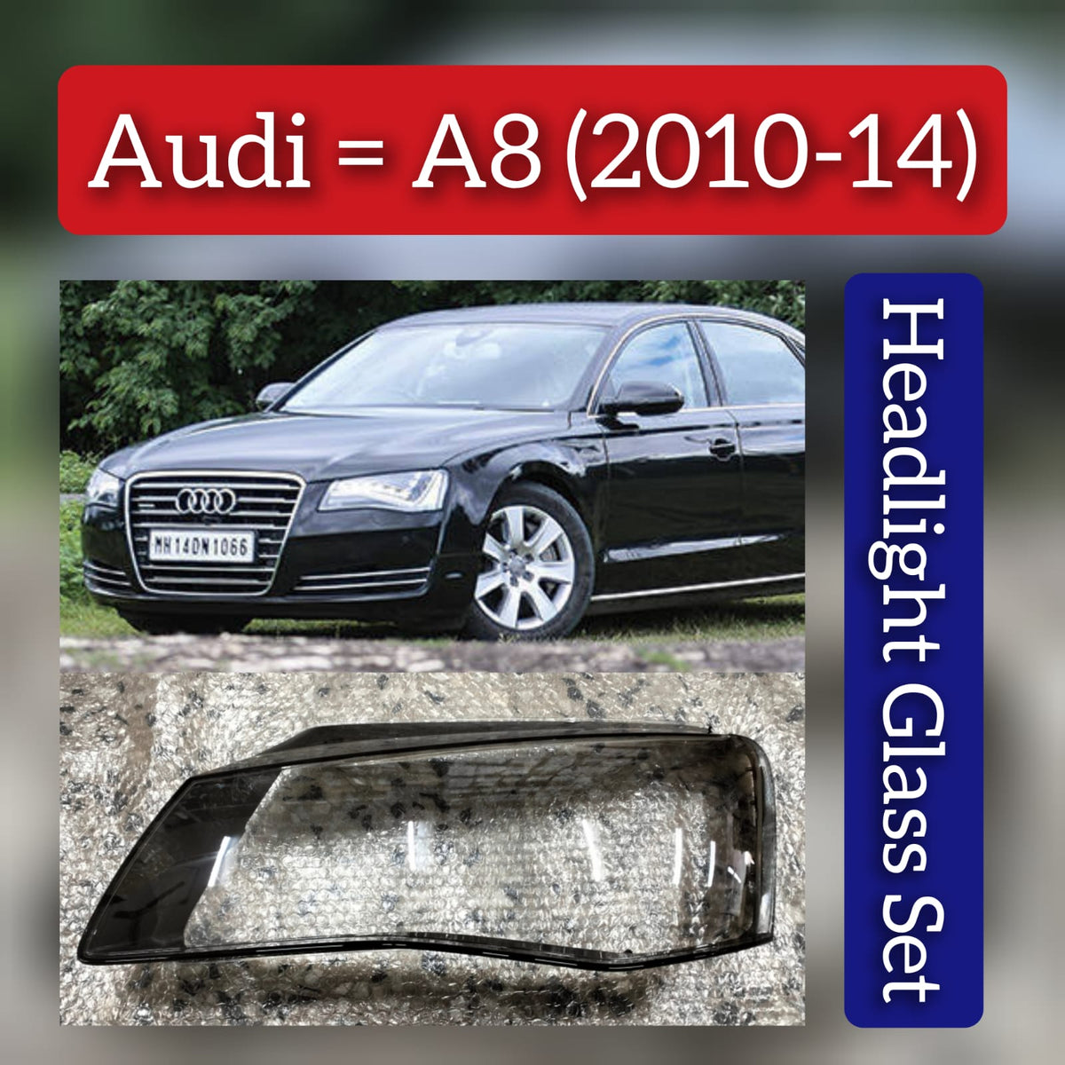 Front Headlight Glass Compatible with AUDI A8 (2010-2014)