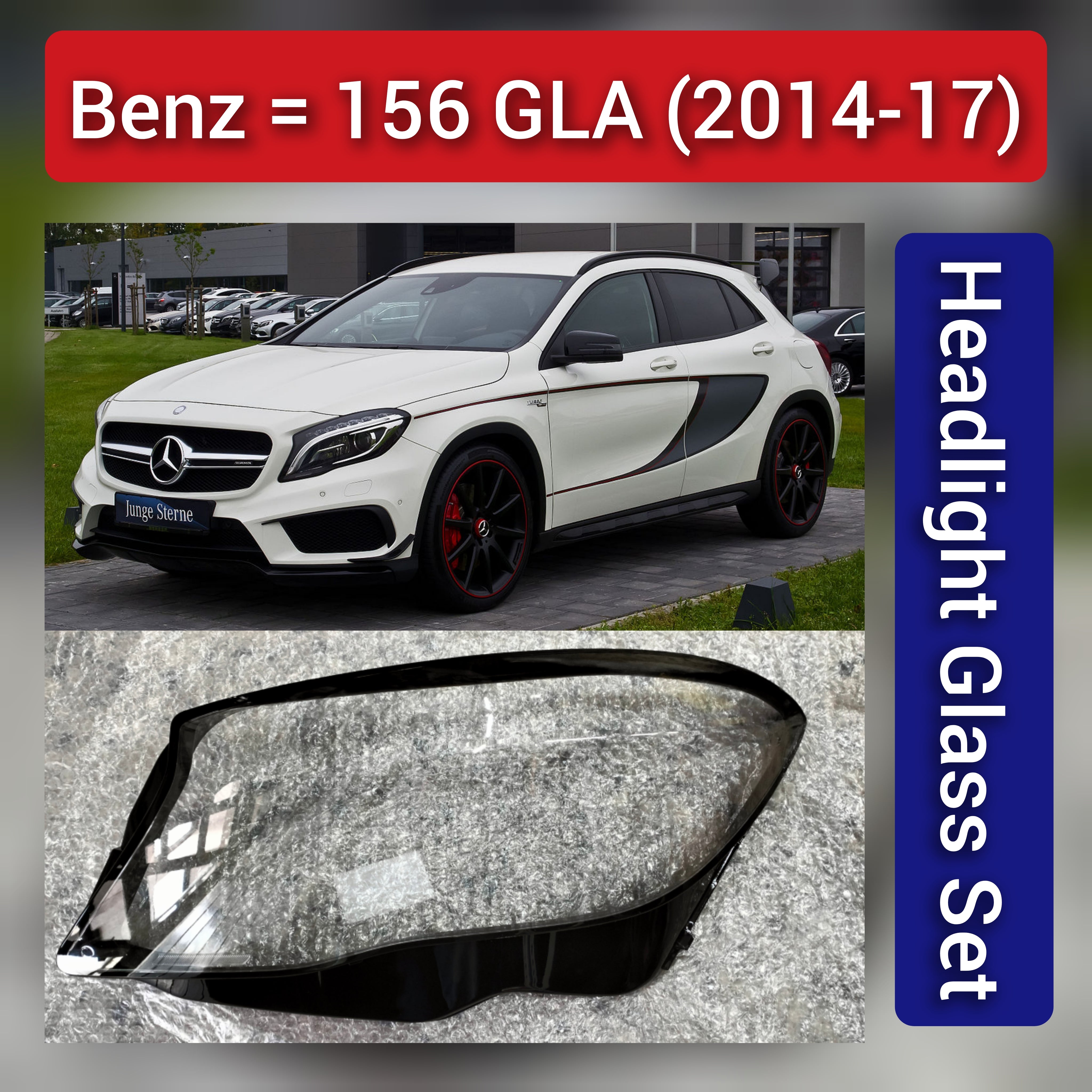 Front Headlight Glass Compatible with Mercedes-Benz GLA 156 (2014 - 2017).