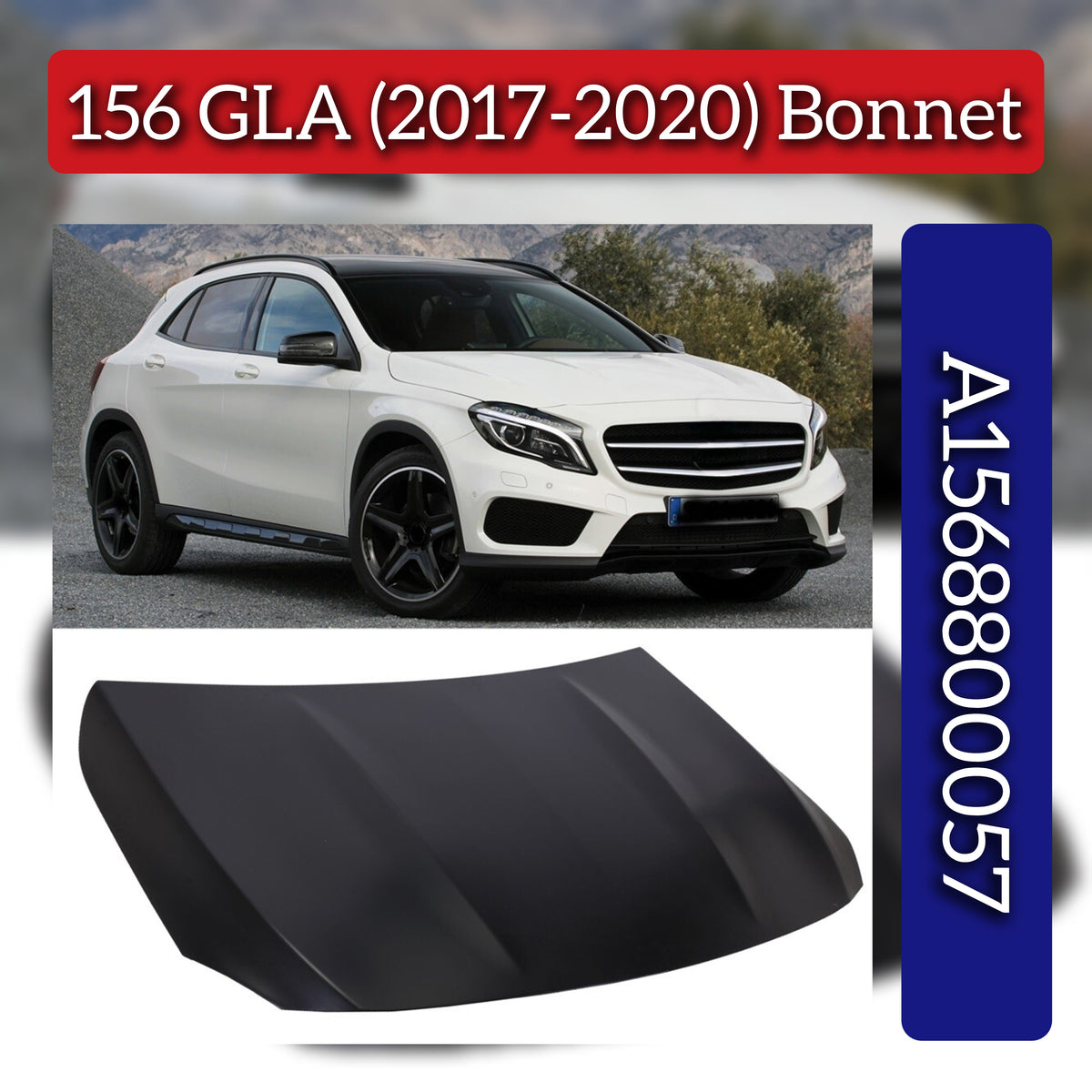 Bonnet A1568800057 Compatible With Mercedes Benz (156-GLA) (2017-2020)