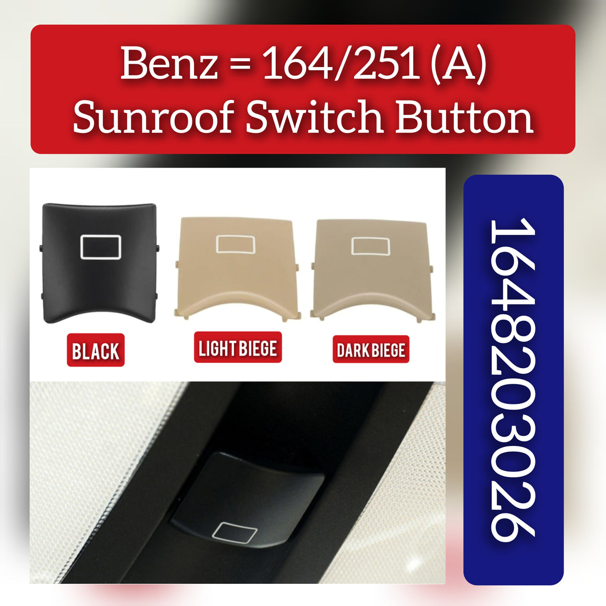 Light-Biege Sunroof Window Switch Button Cover 1648203026 Compatible With MERCEDES BENZ GL-CLASS W164 & R-CLASS W251