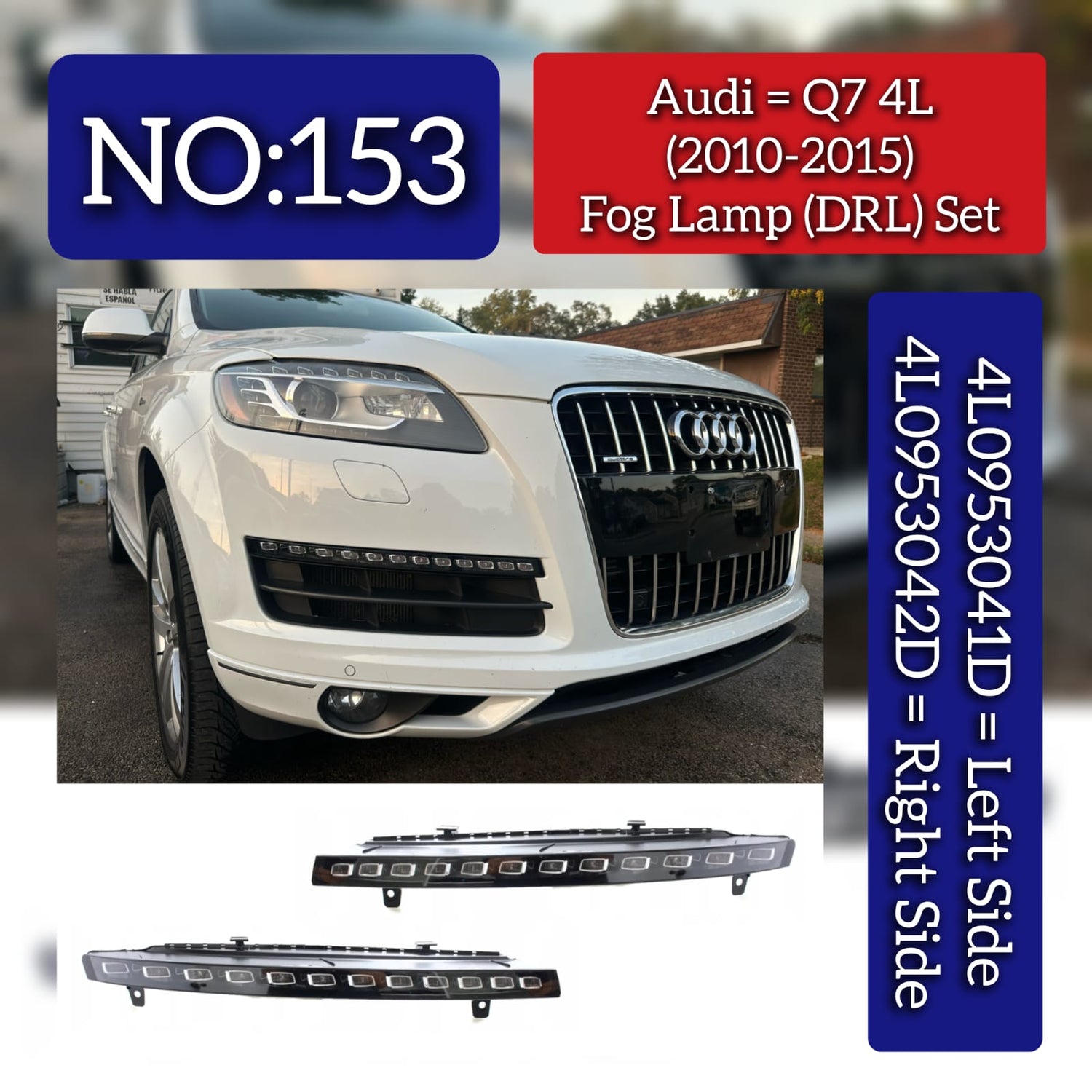 Fog Lamp (DLR) Left 4L0953041D & Right 4L0953042D Compatible With Audi Q7 (2010-15) Tag No.153