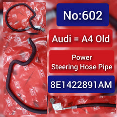 Power Steering Hose Pipe 8E1422891AM Compatible with AUDI A4 Tag-H-602