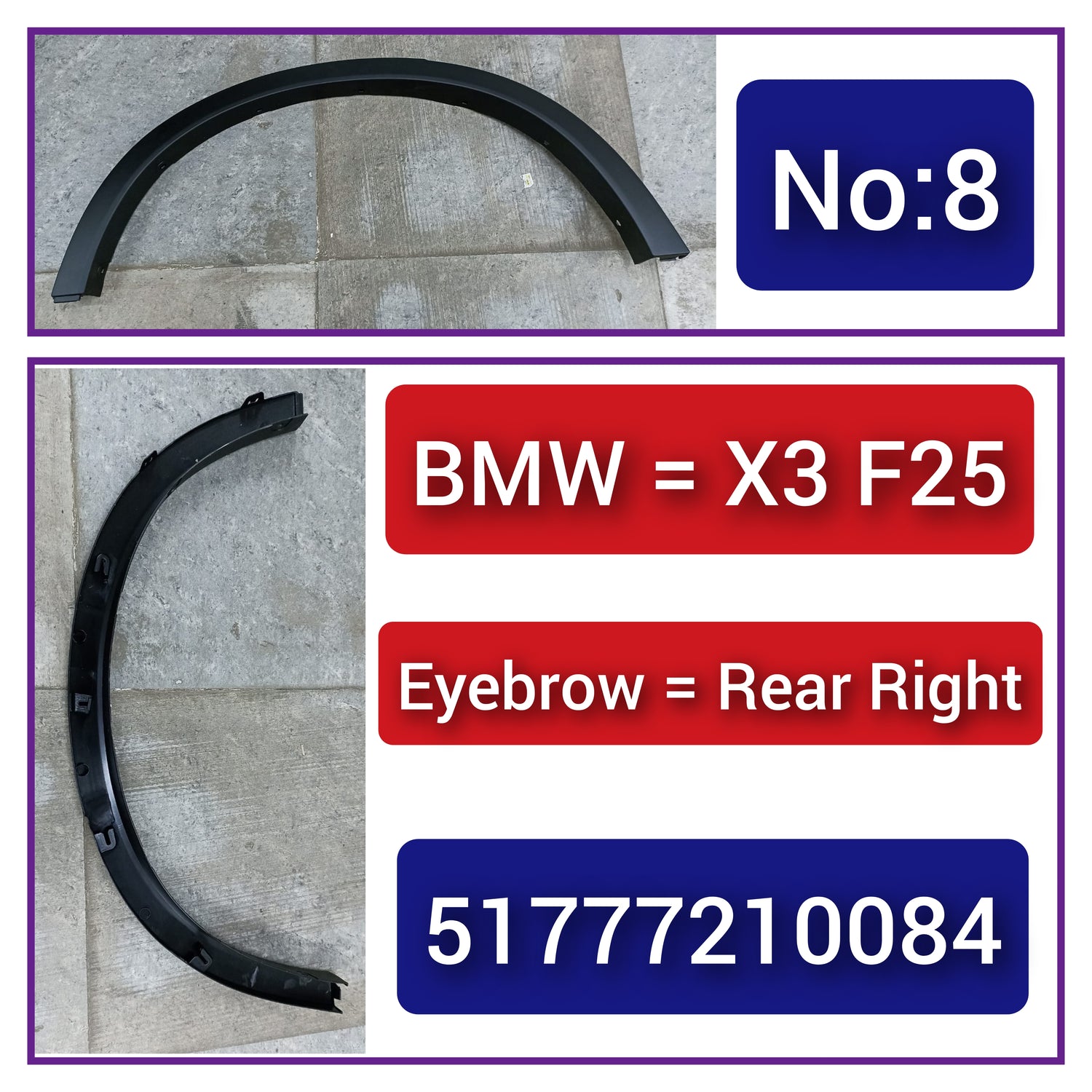 Rear Right Wheel Arch (EYEBROW) 51777210084 Compatible With BMW X3 F25 Tag-EY-08