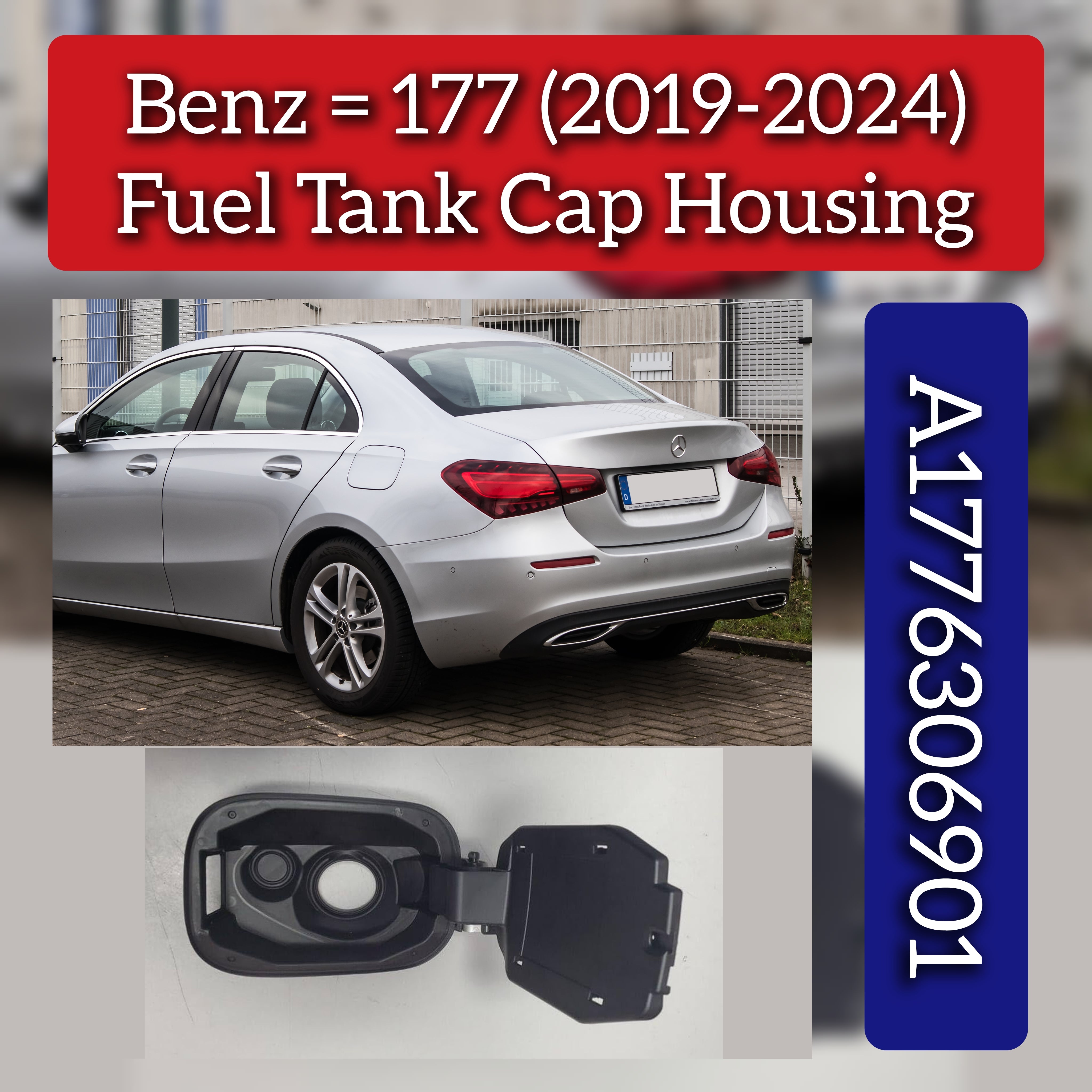 Fuel Tank Cap Housing A1776306901 1776306901 Compatible With Mercedes Benz (W177) A-Class (2019-2024)