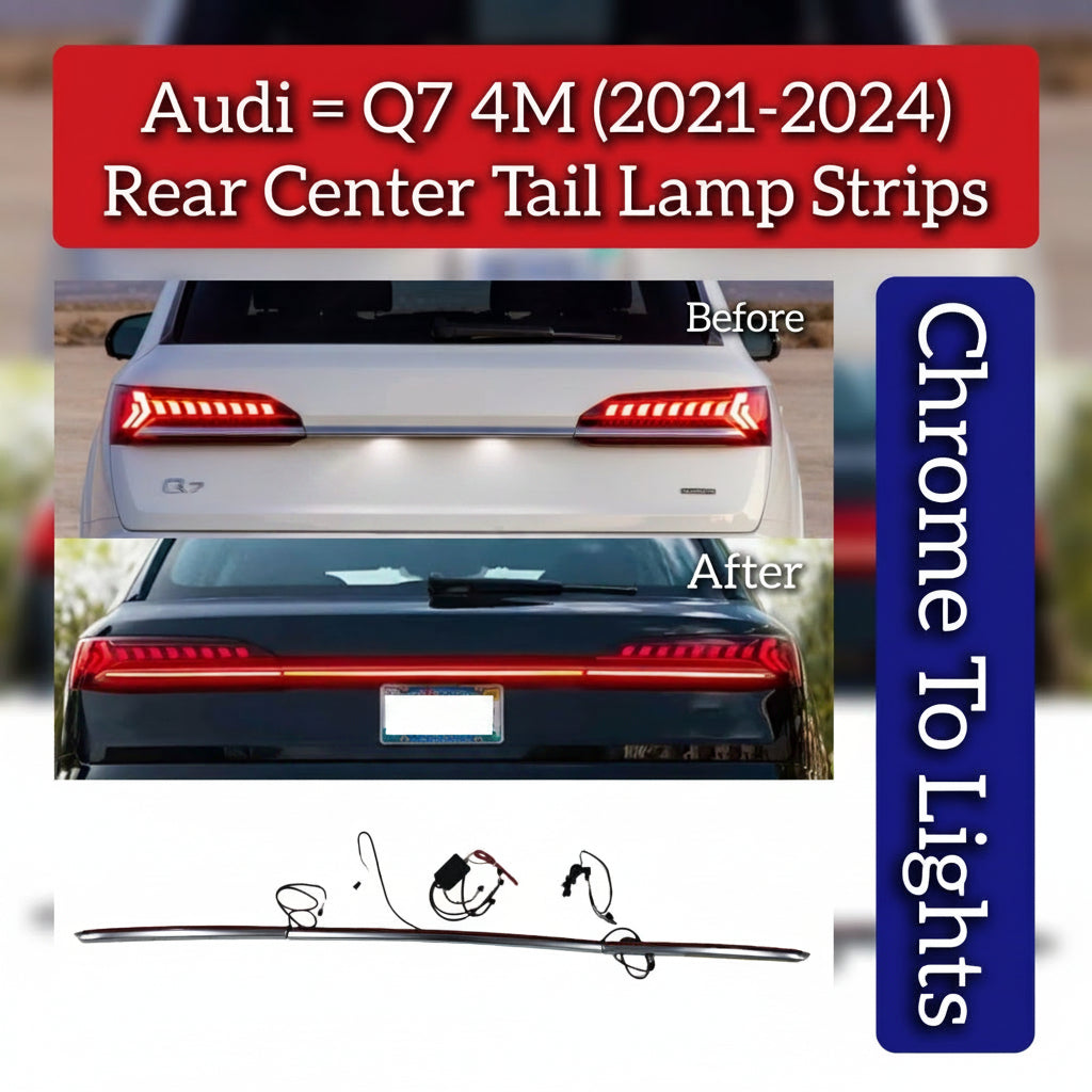 Rear Center Tail Lamp Strips (Chrome To Lights) Compatible With Audi Q7 4M (2021-24)