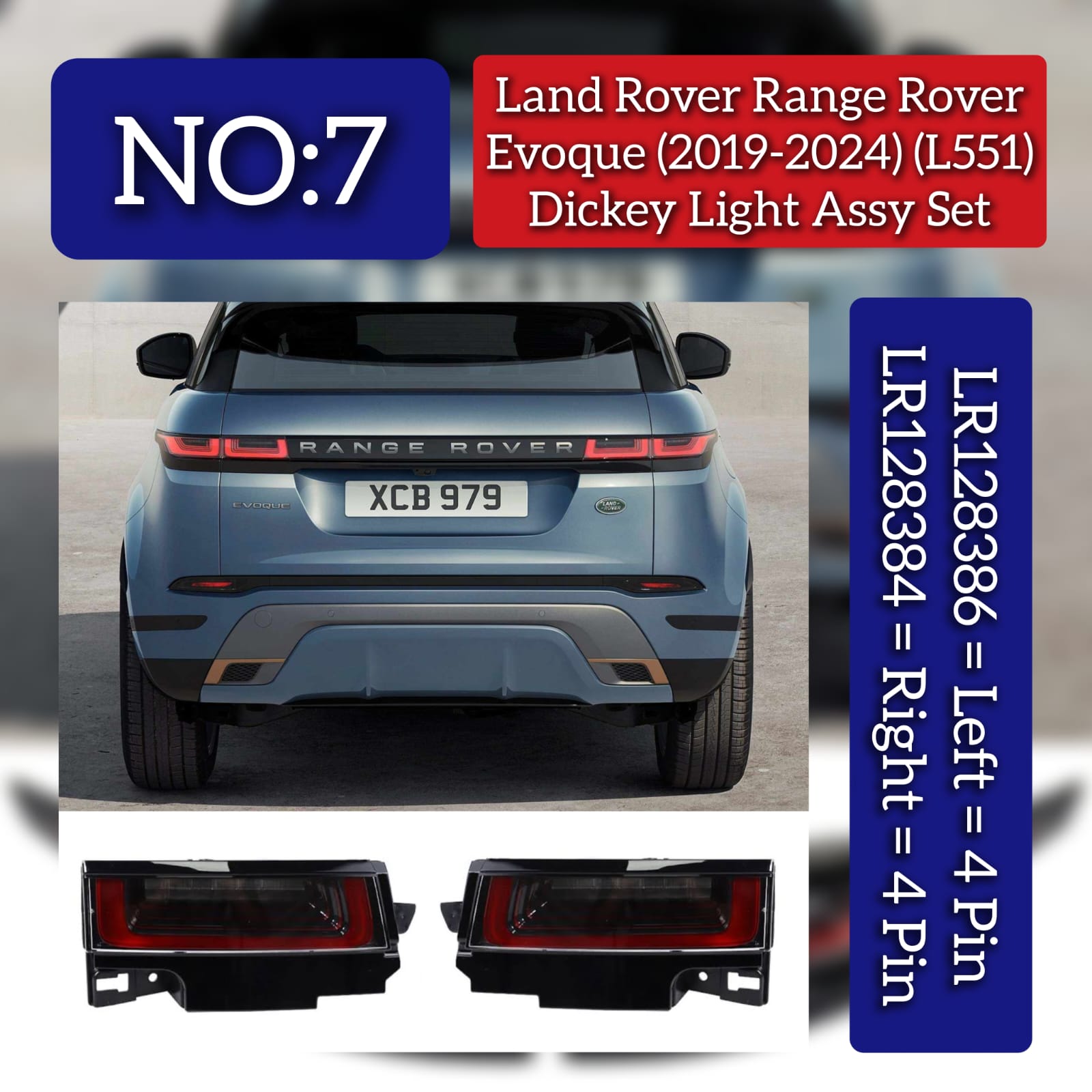 Dickey Light Assembly Left LR128386 & Right LR128384 Compatible With Land Rover Range Rover Evoque (L551) (2019-2024) Tag No.7