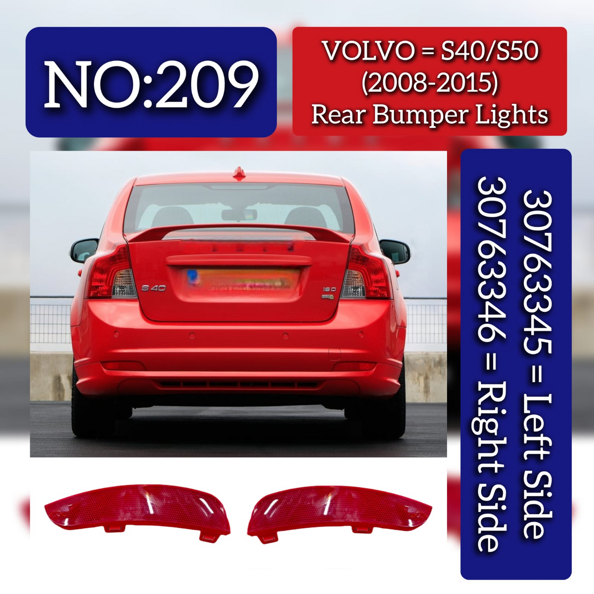 Rear Bumper Reflector Set Left 30763345 & Right 30763346 Compatible With Volvo S40 S50 (2008-15) Tag No.209