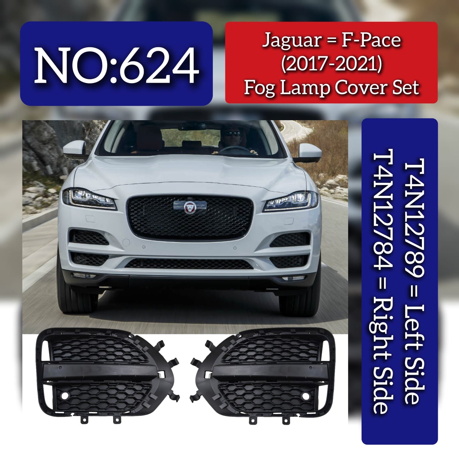 Fog Lamp Cover Set Left T4N12789 & Right T4N12784 Compatible With Jaguar F-pace (2017-2021) Tag No.624