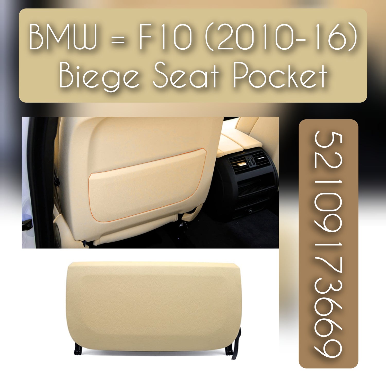 Beige Seat Storage Pocket Cover 52109173669 Compatible With BMW 5 Series F10 T-1 (Llastic Fitting)