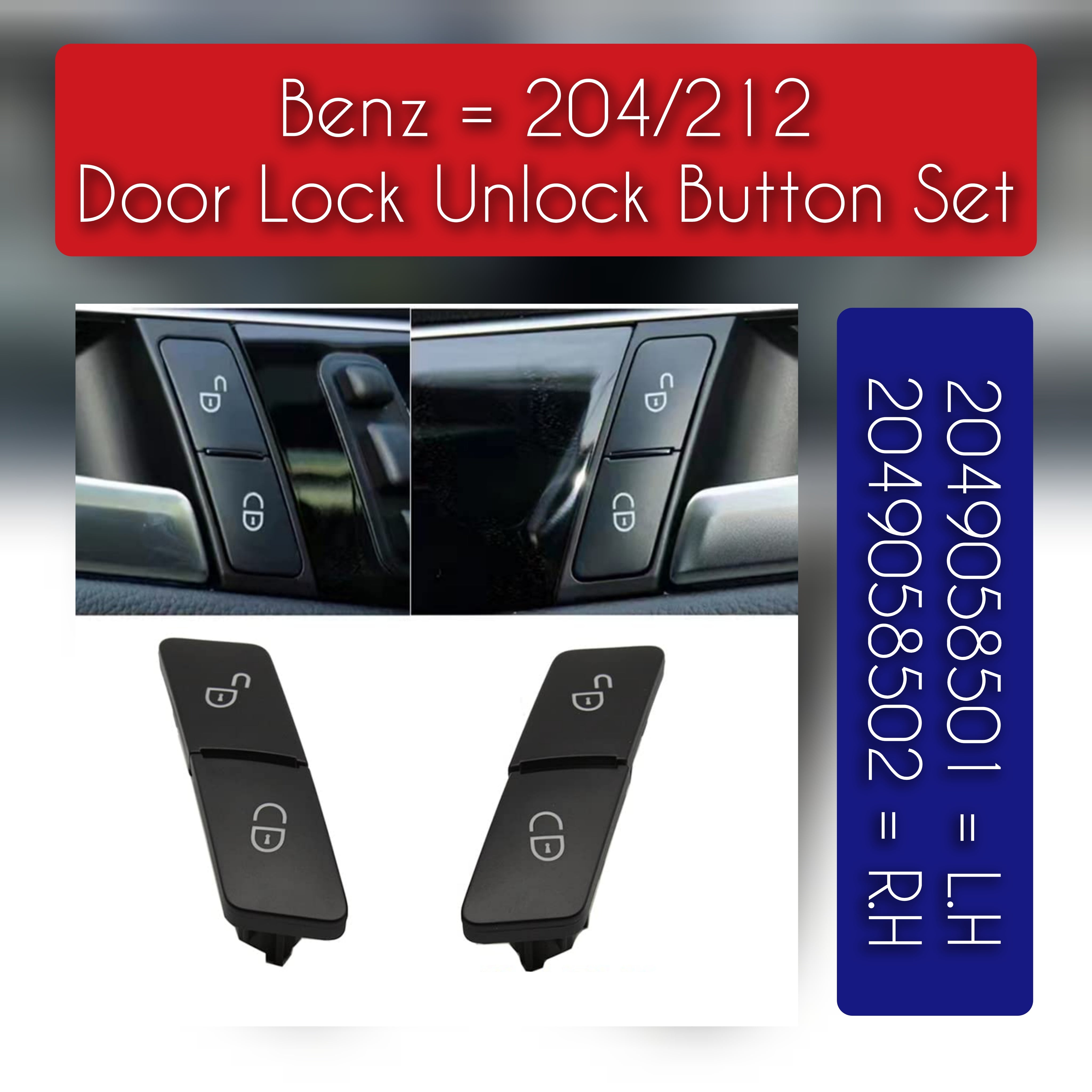 Lock Unlock  Button (Left Side Set) 2049058501 Compatible with MERCEDES BENZ C-CLASS W204 & E-CLASS W212