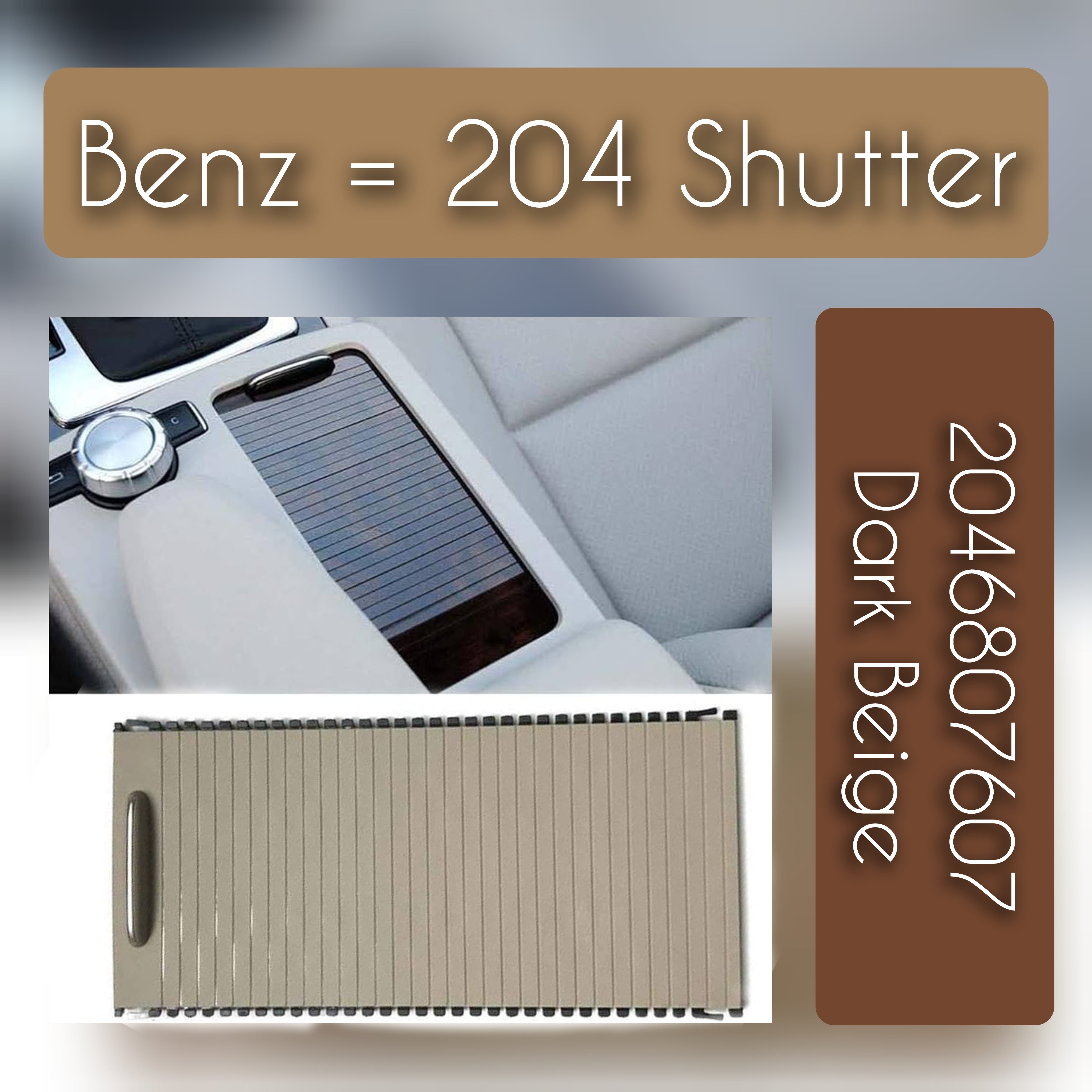 DARK BEIGE Central Console Drink Water Cup Holder Cover Shutter Roller Trim 2046807607 Compatible With MERCEDES BENZ C-CLASS W204