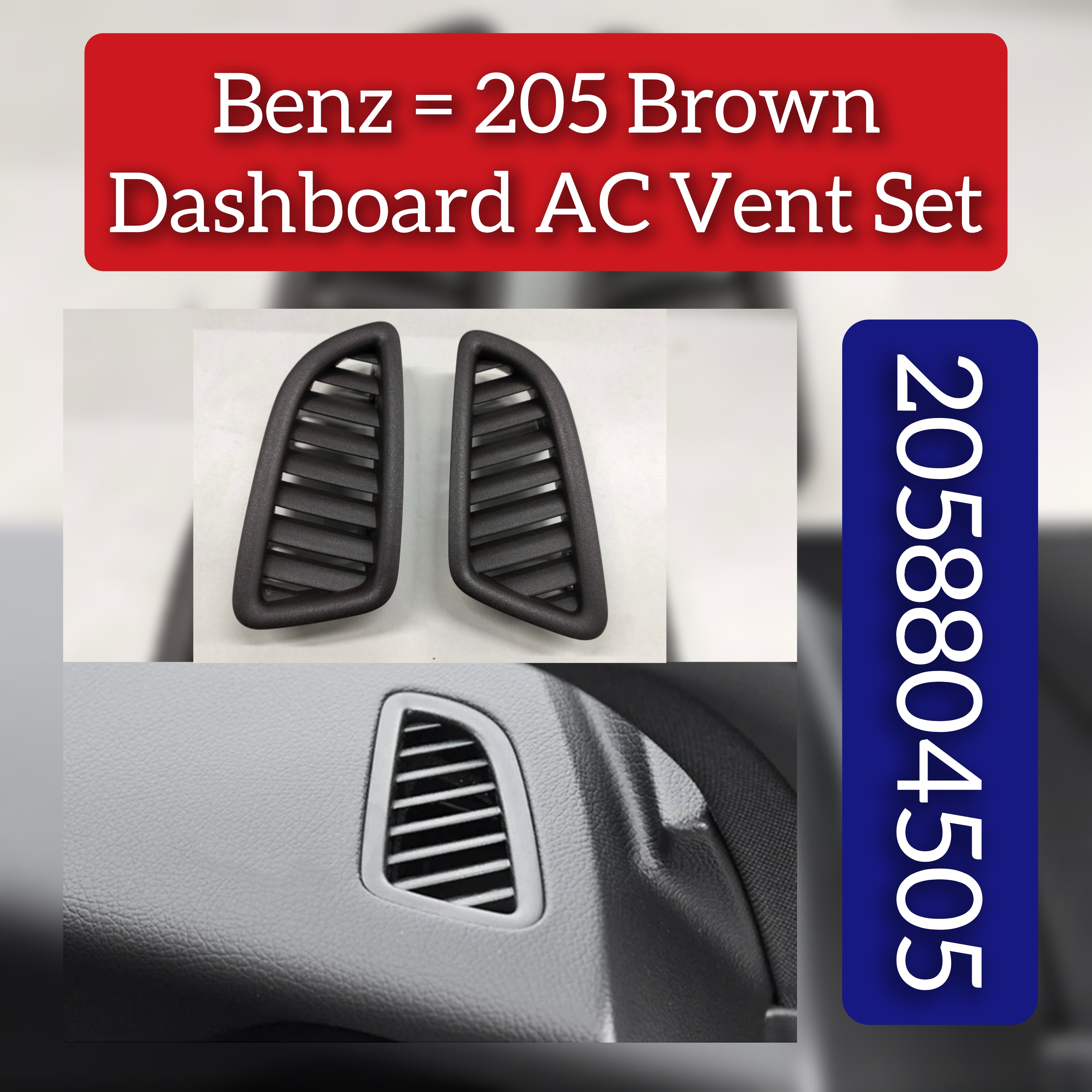 Front Ac Vent Dashboard  Left & Right (Set) 2058804505 Compatible With BENZ=205 Brown