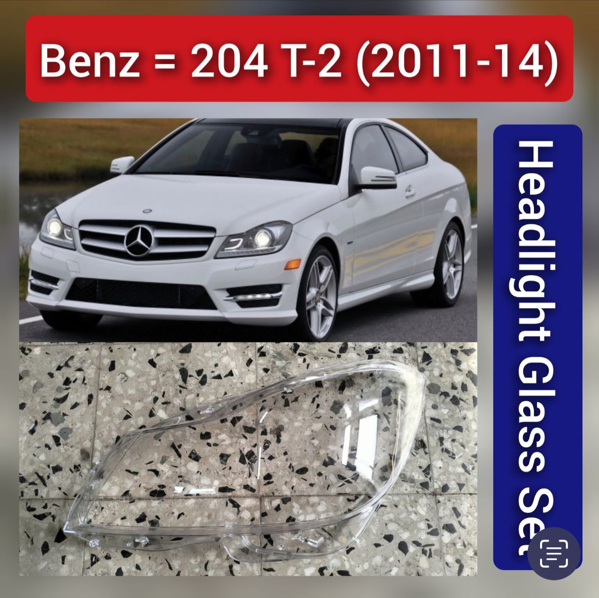 Front Headlight Glass Compatible with  Mercedes-Benz W204 T-2 -2011-14