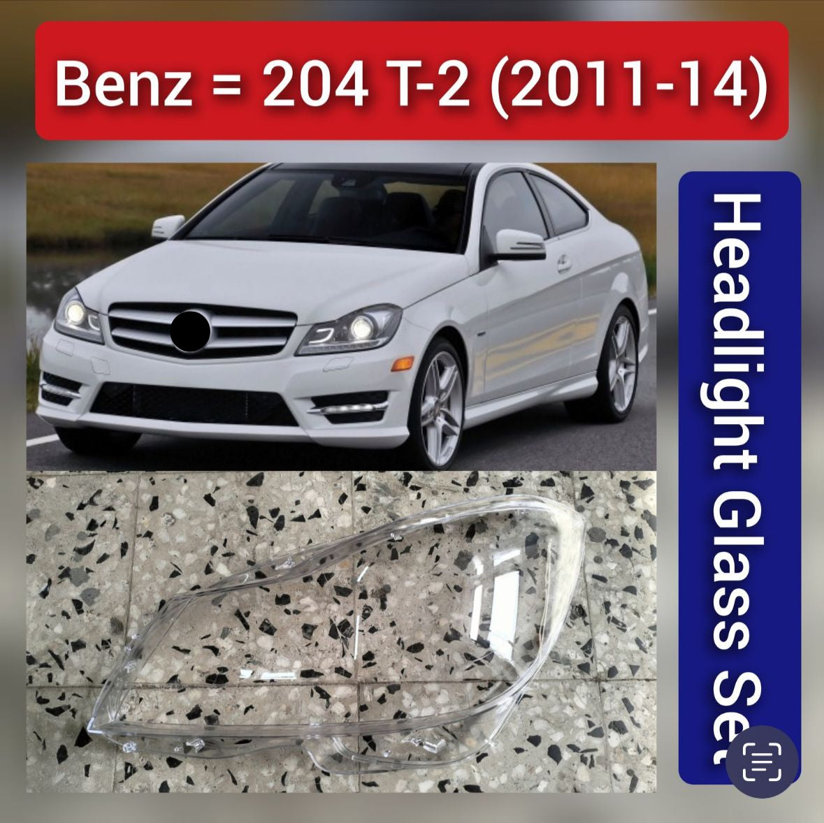 Front Headlight Glass Compatible With Mercedes Benz W204 T-2 (2011-14)