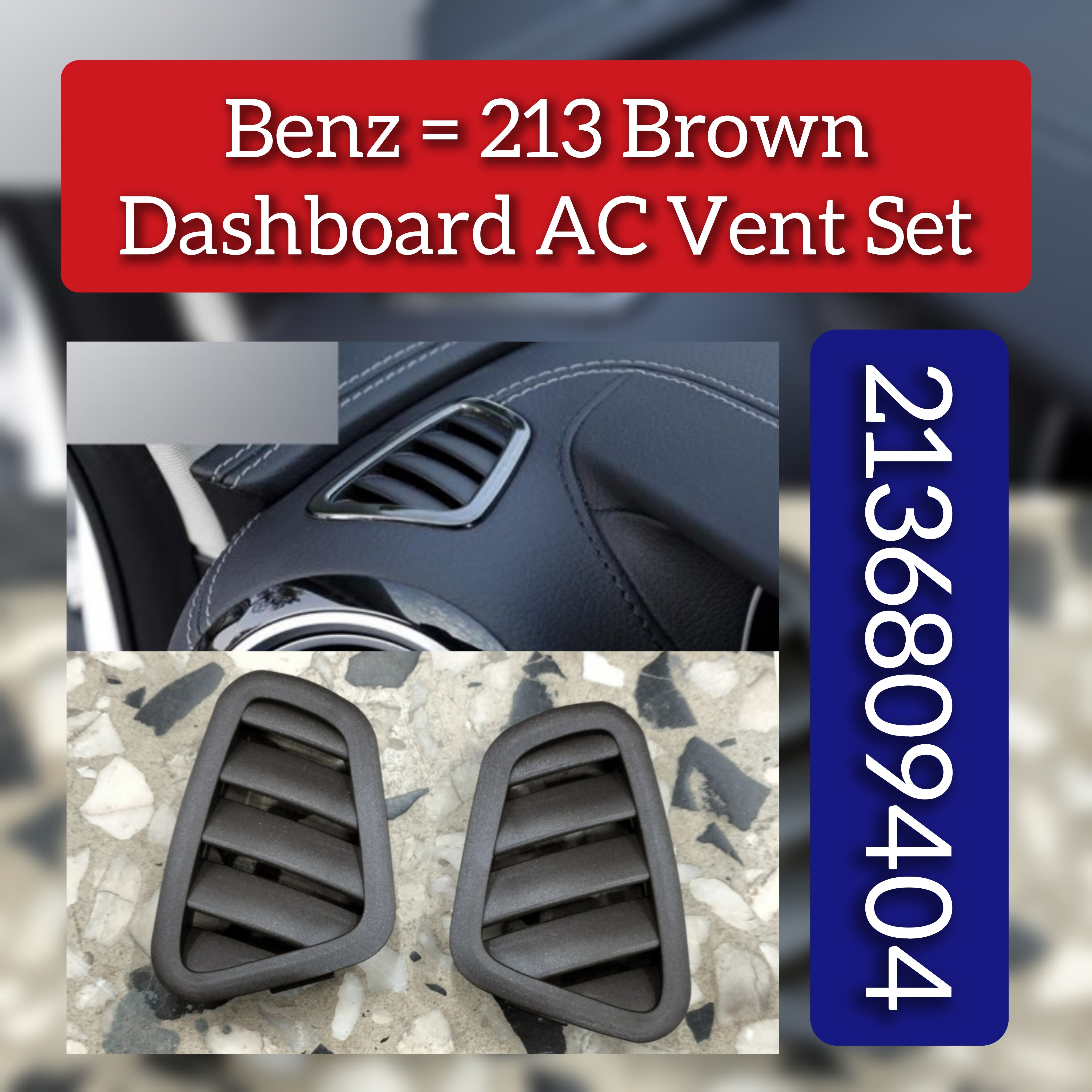 Front Ac Vent Dashboard  Left & Right (Set) 2136809404 Compatible With BENZ 213 Brown