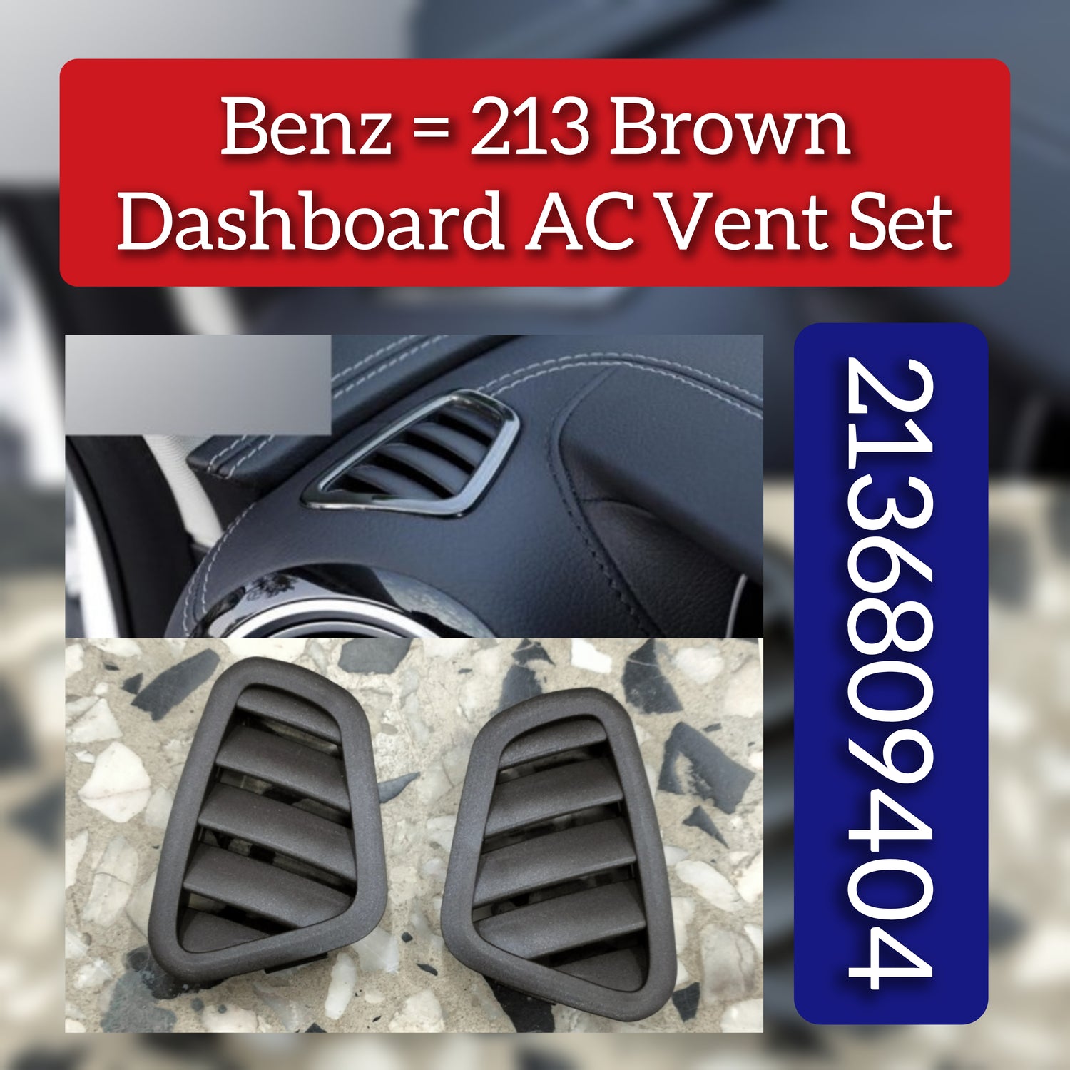 Front Ac Vent Grill Dashboard  Left & Right (Set) 2136809404 Compatible With BENZ 213 Brown