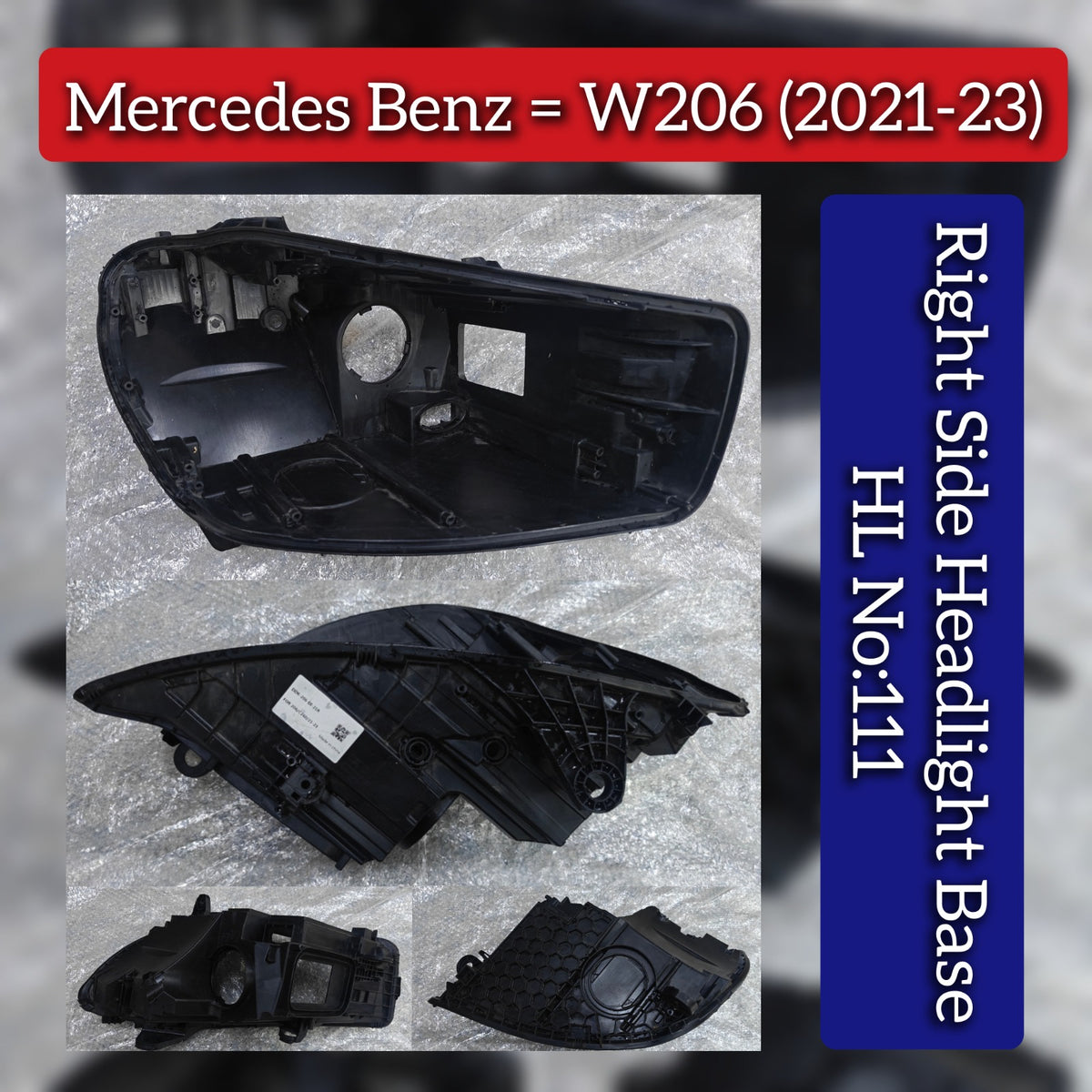HeadLight Base Compatible With Mercedes Benz W206 (2021-2023) Tag No.111