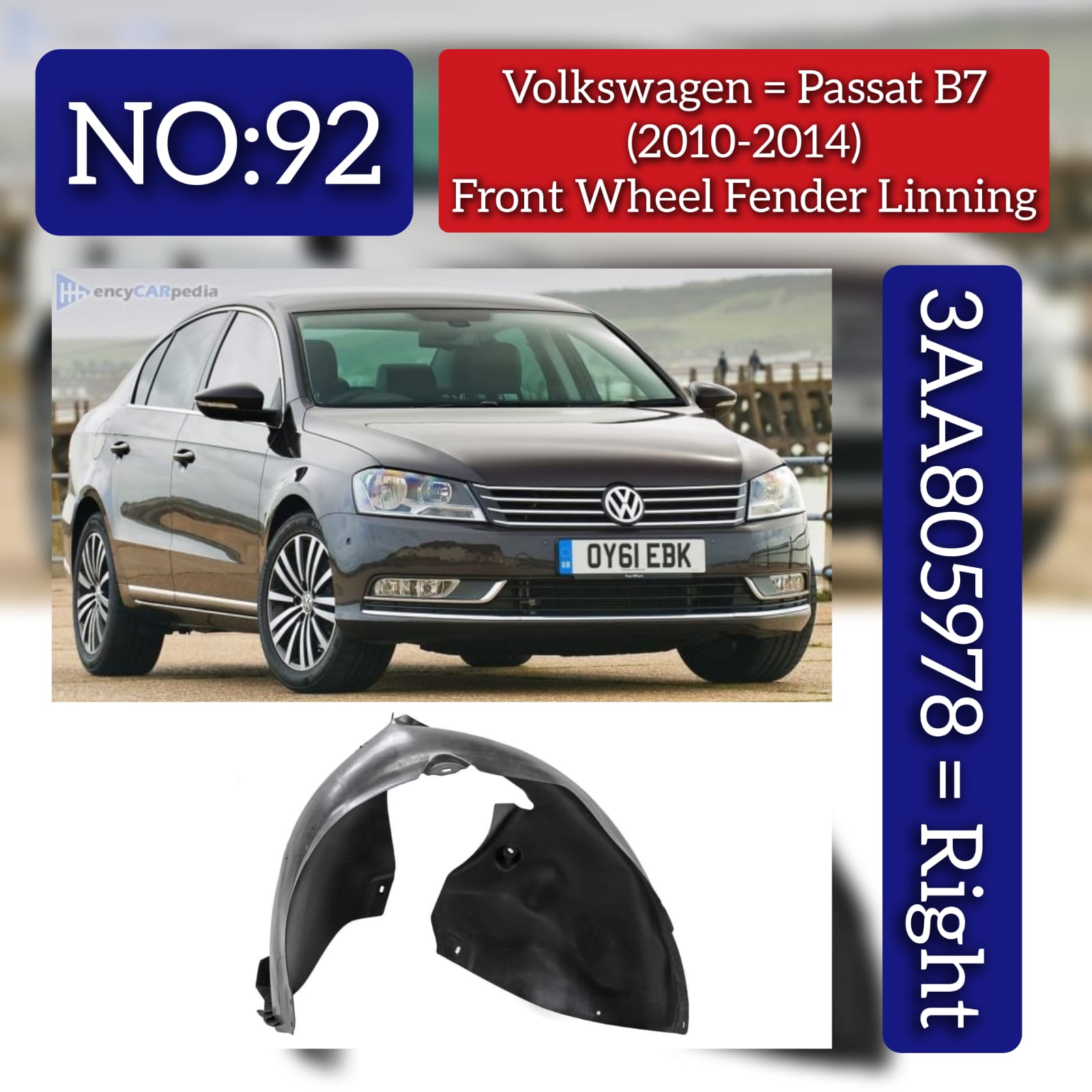 Front Wheel Fender Liner Right 3AA805978 Compatible With Volkswagen PASSAT B7 (362) (2010-2014) Tag No.92