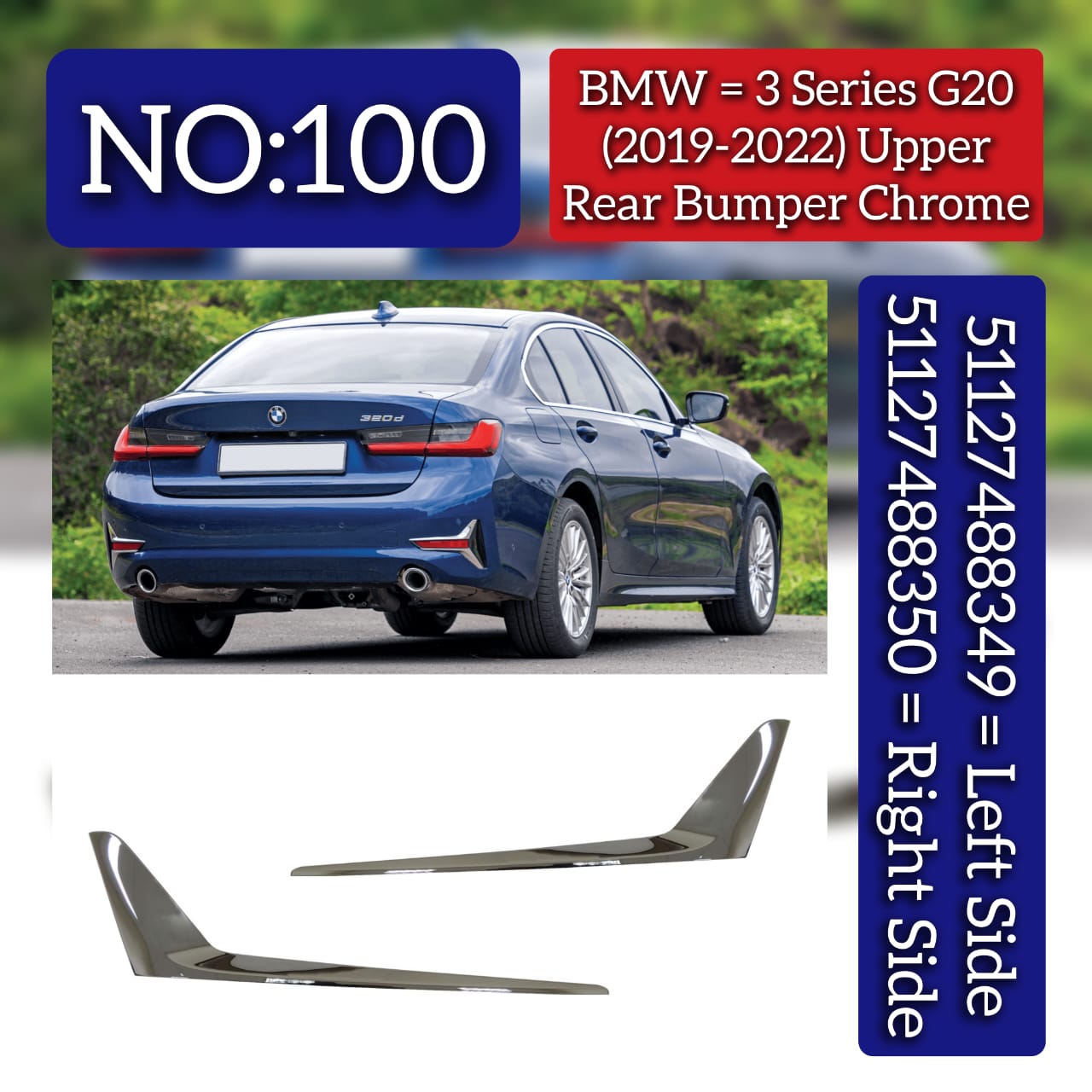 Upper Rear Bumper Chrome Left 51127488349 & Right 51127488350 Compatible With BMW 3 SERIES (G20) (2019-2022) Tag No.100
