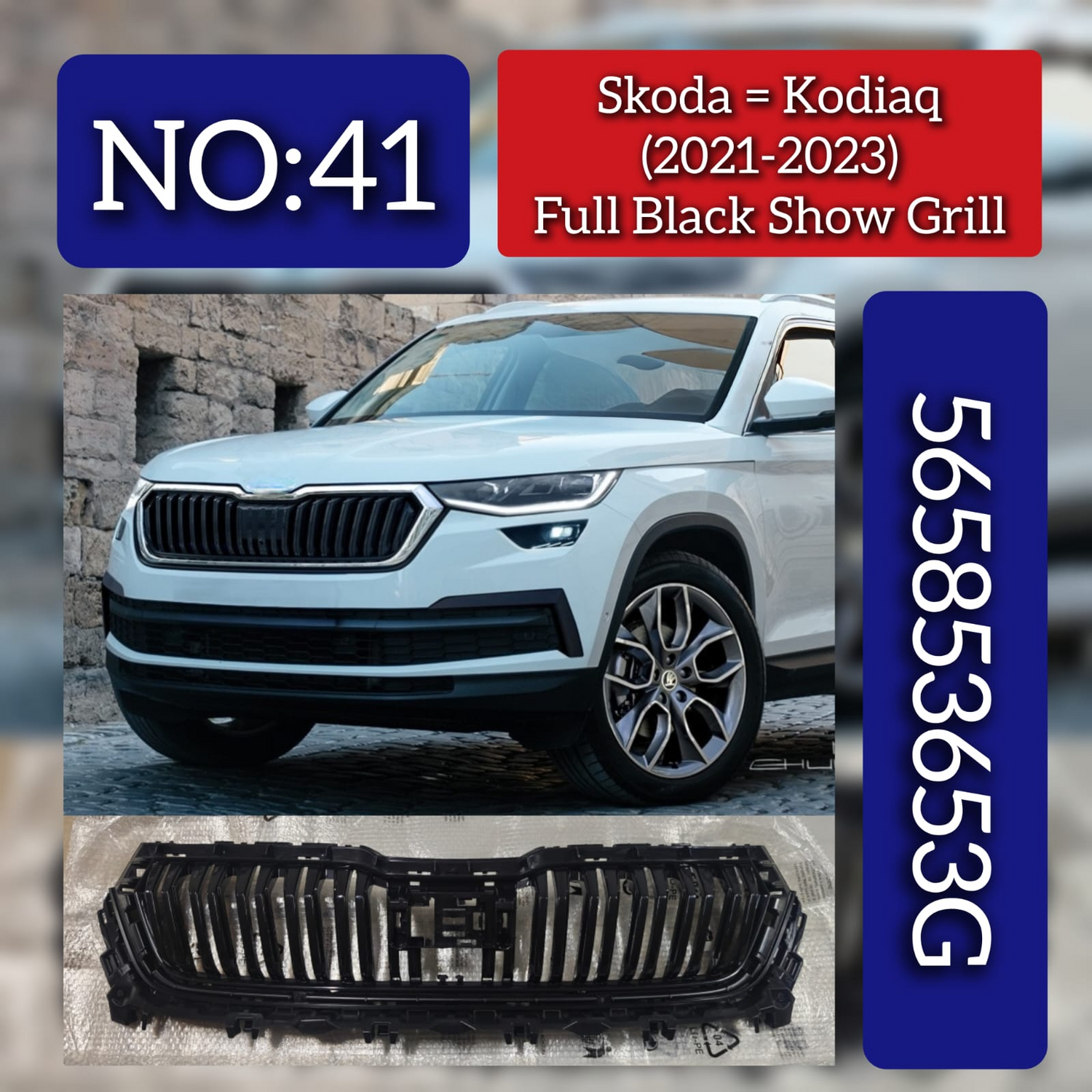Show Grill (Full Black) 565853653G Compatible With Skoda Kodiaq (2021-2024) Tag NO.41