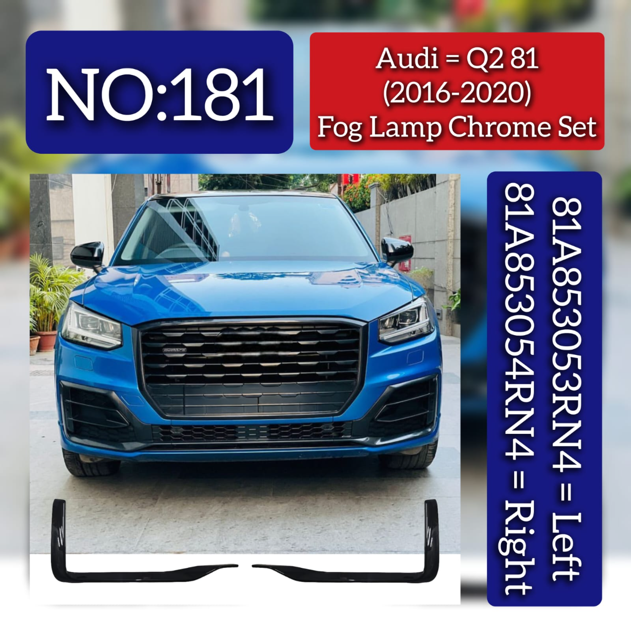 Fog Lamp Chrome Set Left 81A853053RN4 & Right 81A853054RN4 Compatible With Audi Q2 (2016-20) Tag No.181