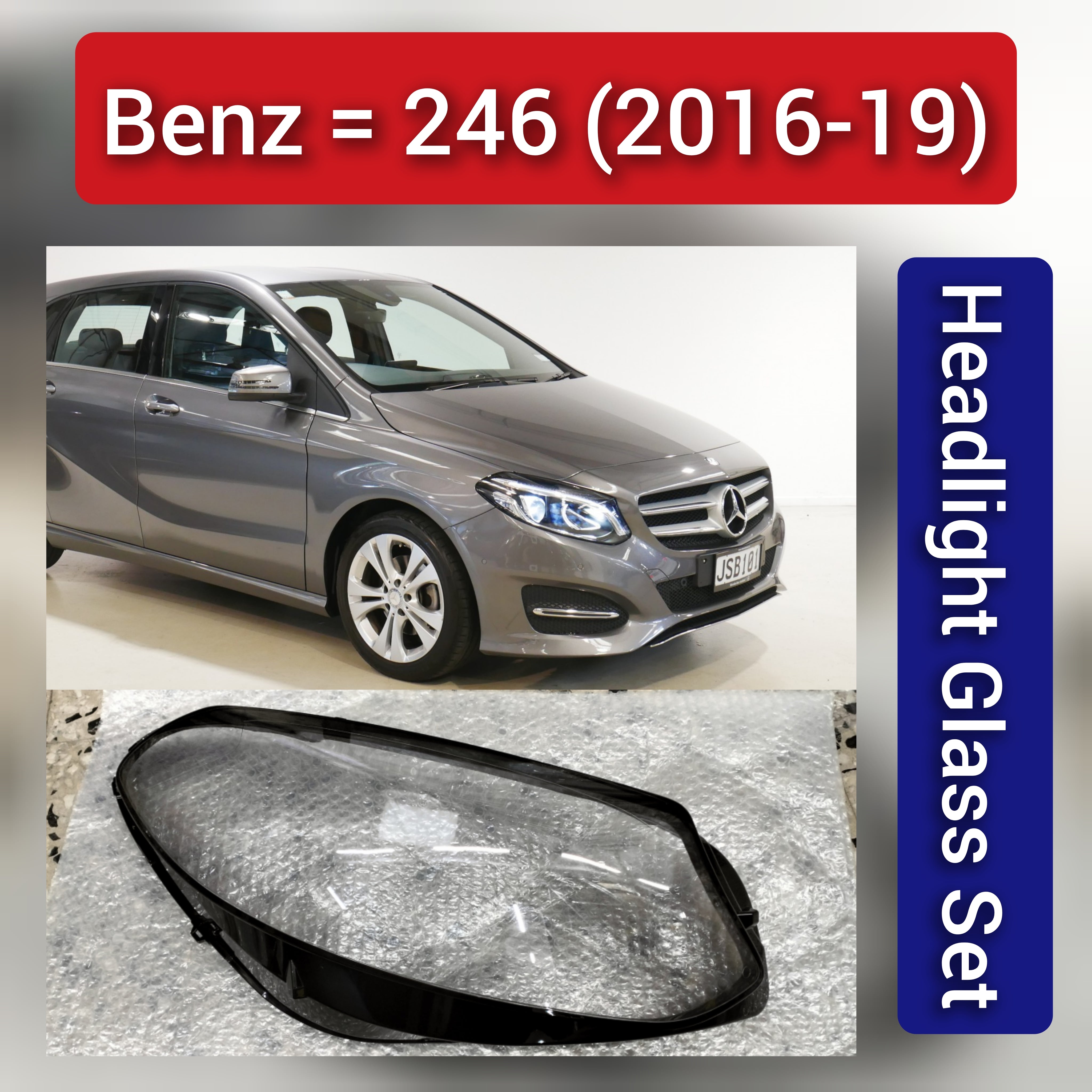 Front Headlight Glass Compatible with Benz 246 2016 - 2019.