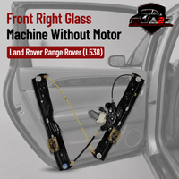 Front Right Glass Machine Without Motor LR026708  Compatible With Land Rover Range Rover (L538)