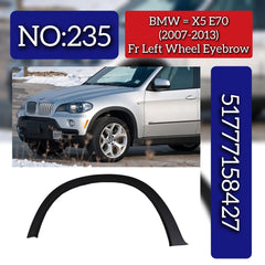 Front Left Wheel Eyebrow 51777158427 Compatible With BMW For X5 E70 (2007-13) Tag No.235