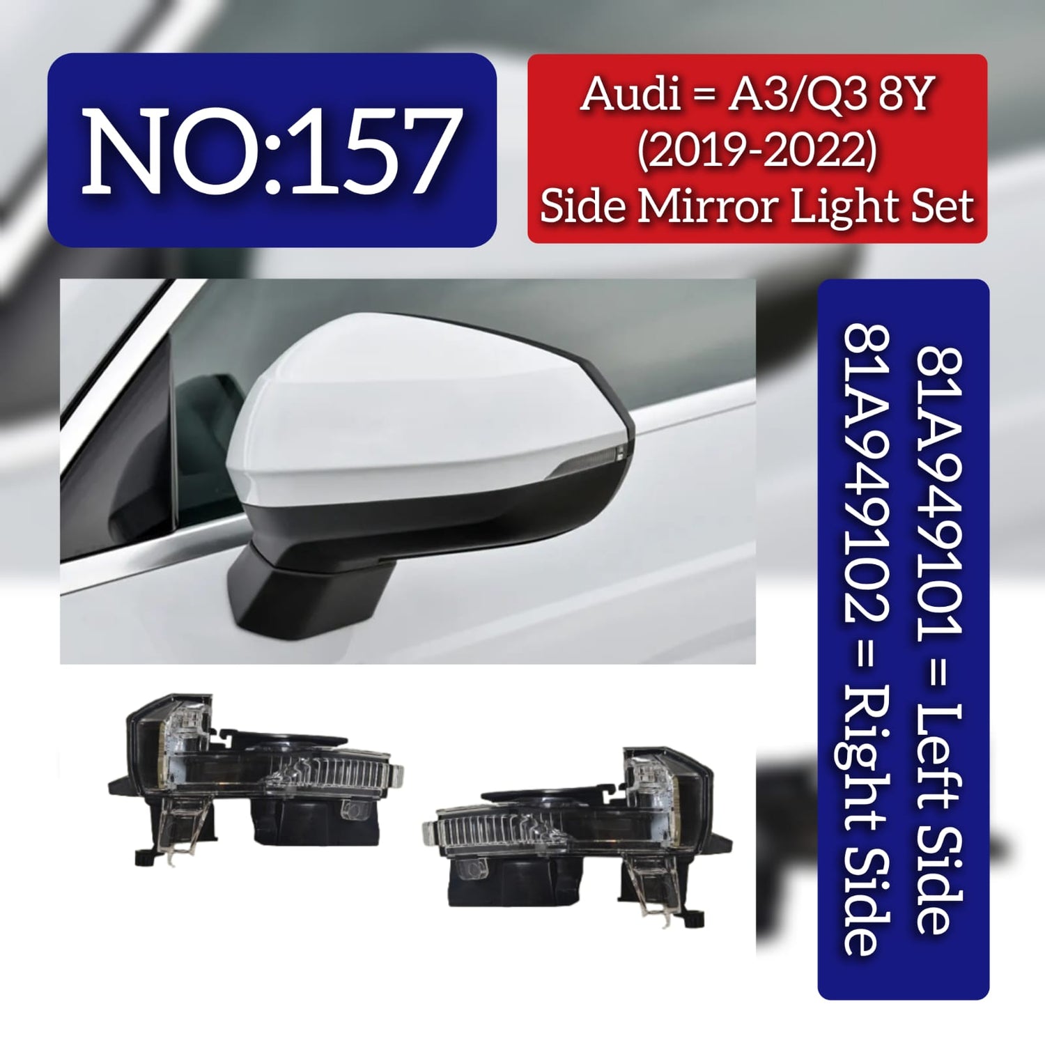 Side Mirror Light Set Left 81A949101 & Right 81A949102 Compatible With Audi A3, Q3 Tag No.157