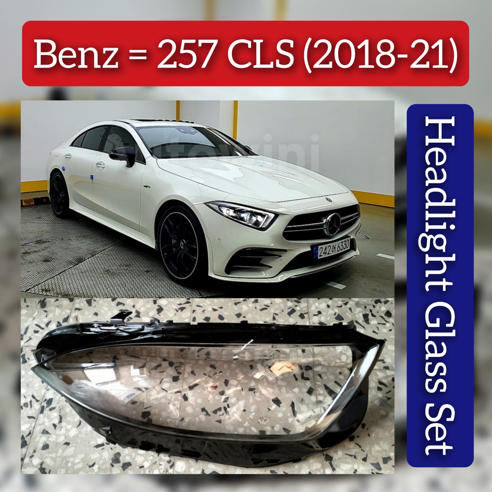 Front Headlight Glass Compatible with Benz = 257CLS (2018-21).