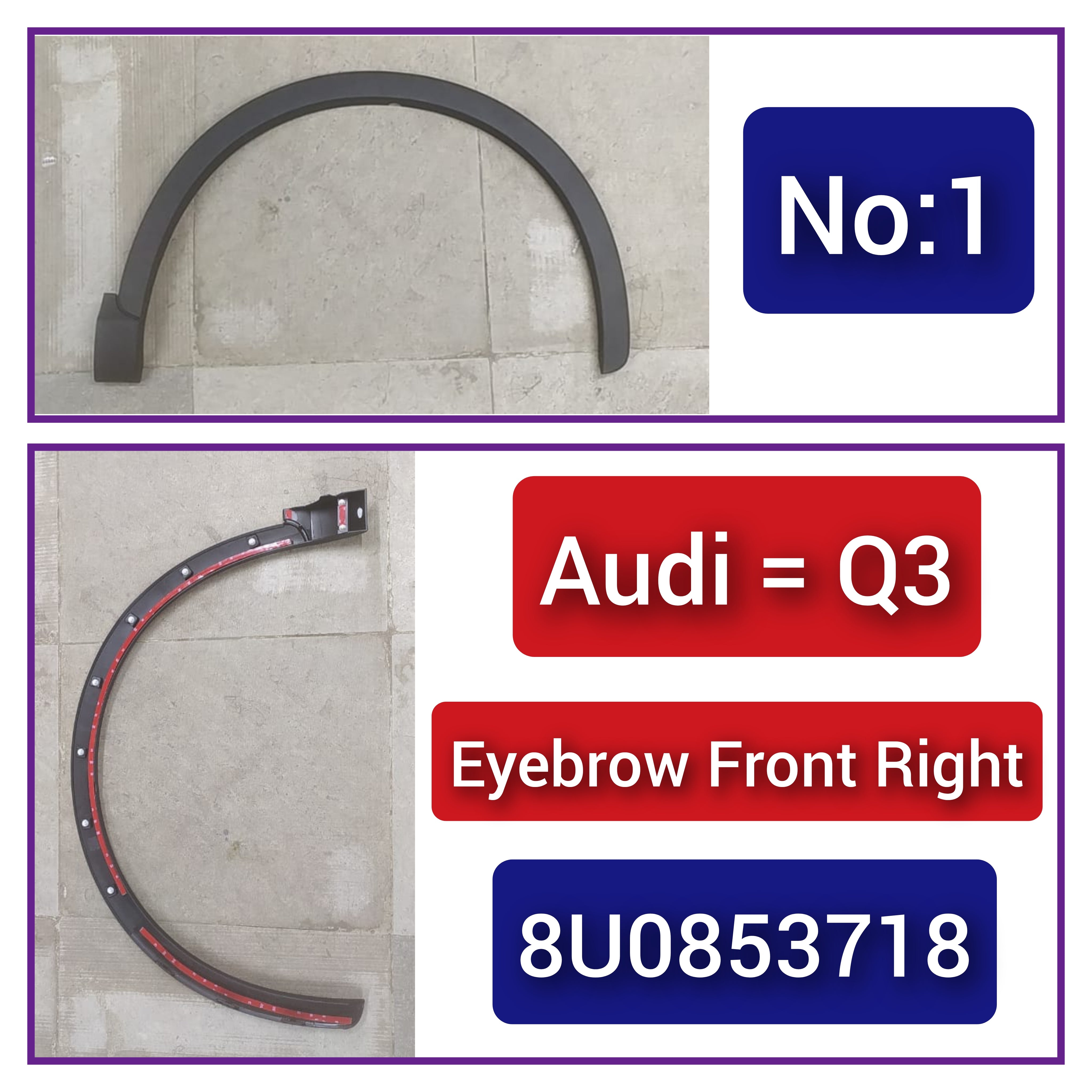 Front Right Wheel Arch (EYEBROW) 8U0853718  Compatible With AUDI Q3 (8UB, 8UG) Tag-EY-01