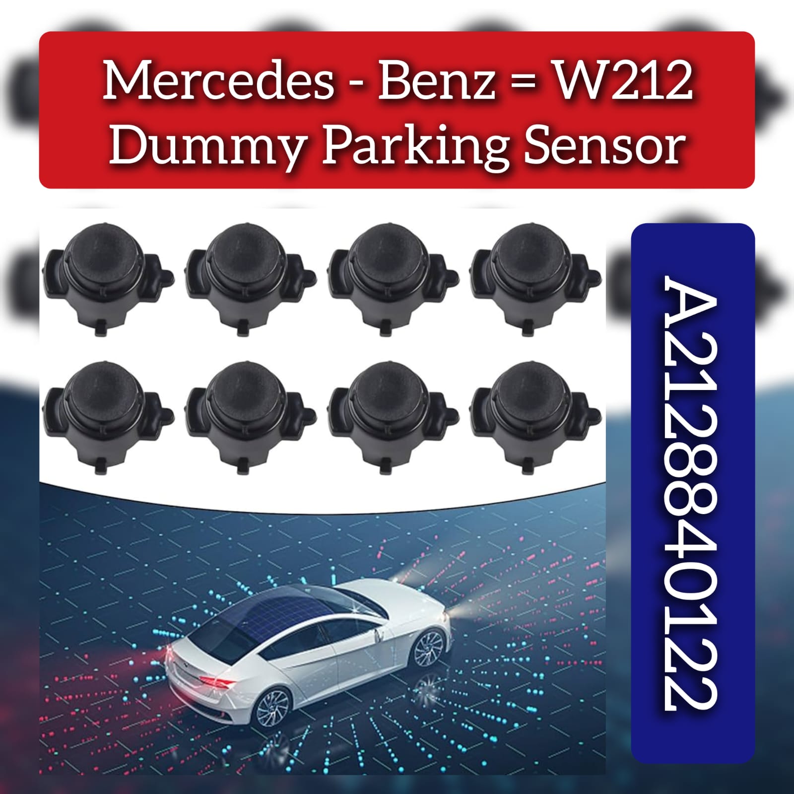 Dummy Parking Sensor ( Set Of 8) A2128840122 Compatible With Mercedes Benz W212