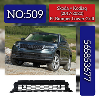 Front Bumper Lower Grill 565853677 Compatible With Skoda Kodiaq (2017-2020) Tag No.509