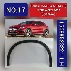 Front Left Wheel Arch (EYEBROW) 1568852322 Compatible With MERCEDES-BENZ GLA-CLASS (X156) 2014-2019 Tag-EY-17