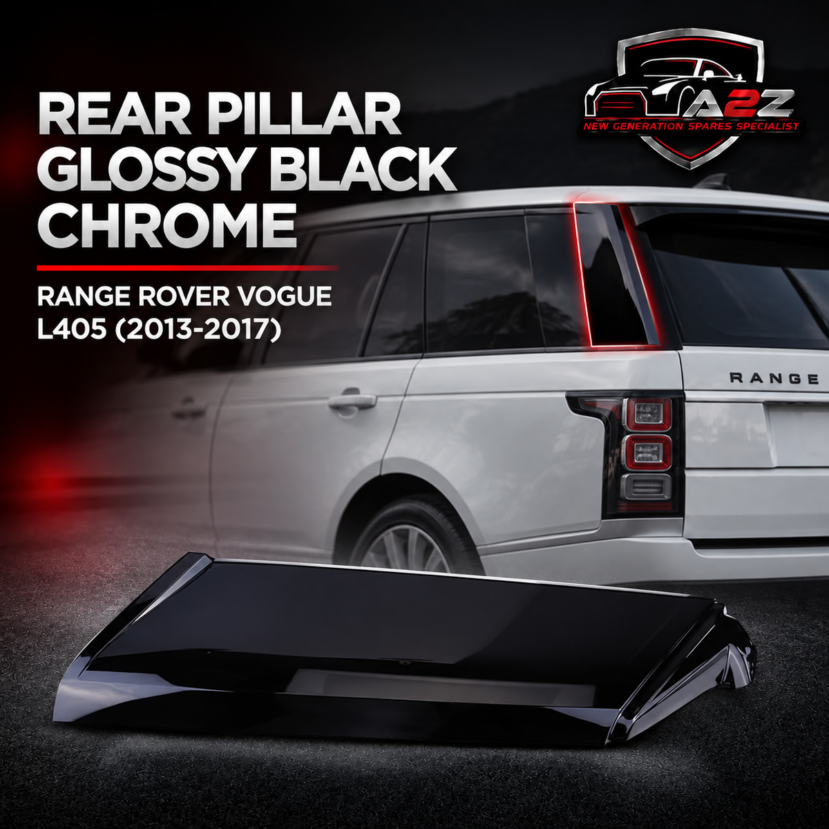 Rear Pillar Glossy Black Chrome Right LR102624 & Left LR102625 Compatible With Land Rover Range Rover Vogue - L405 (2013-2017) Tag No.19
