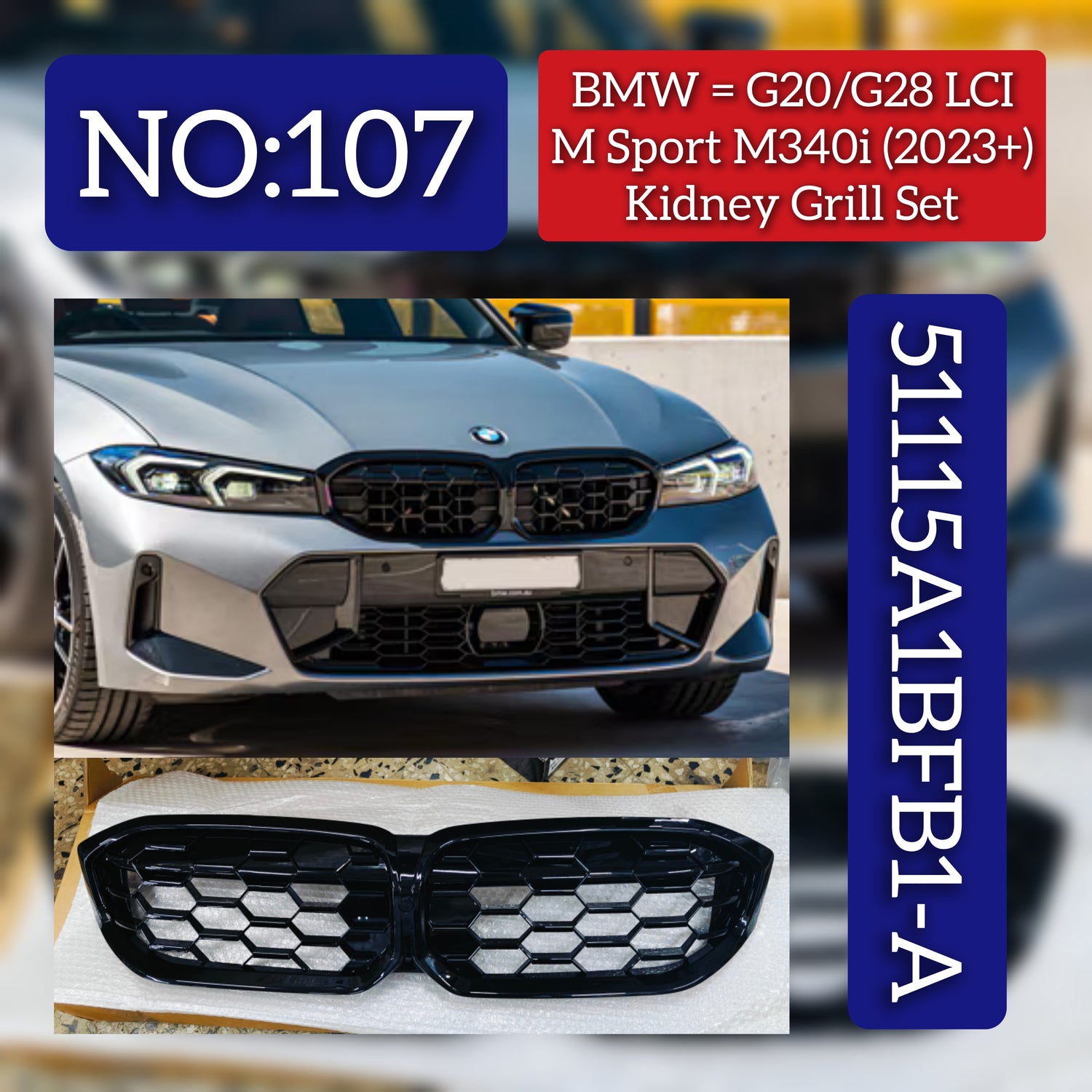 Black Kidney Grill  51115A1BFB1 Compatible With BMW 3 Series G20 & G28 LCI M Sport M340i (2023+) Tag No.107
