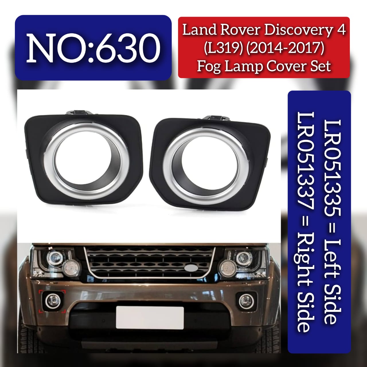 Fog Lamp Cover Left LR051335 & Right LR051337 Compatible With Land Rover Discovery 4 (L319) (2014-2017) Tag No.630