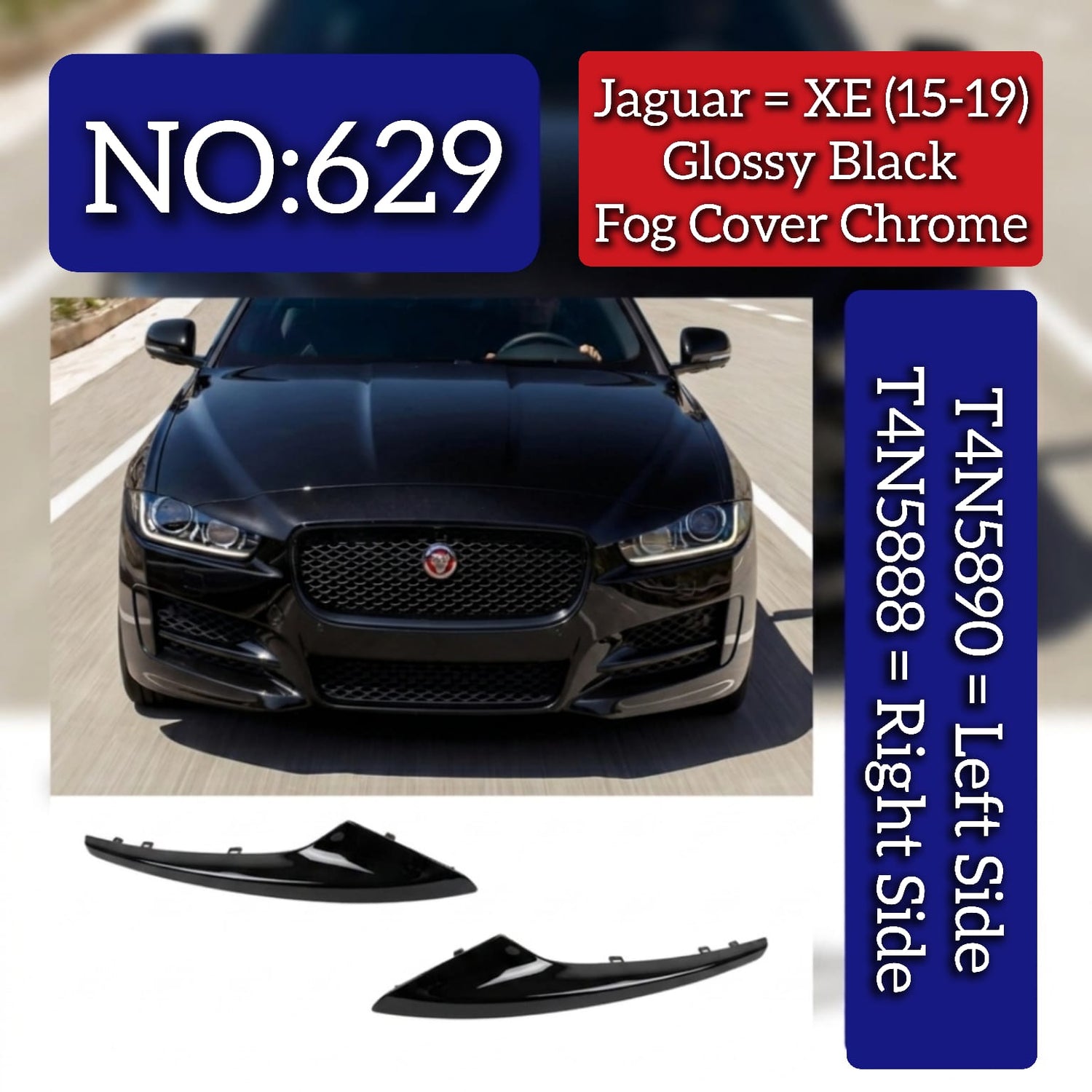 Glossy Black Fog Cover Chrome Left T4N5890 & Right T4N5888 Compatible With Jaguar XE (2015-2019) Tag No.629