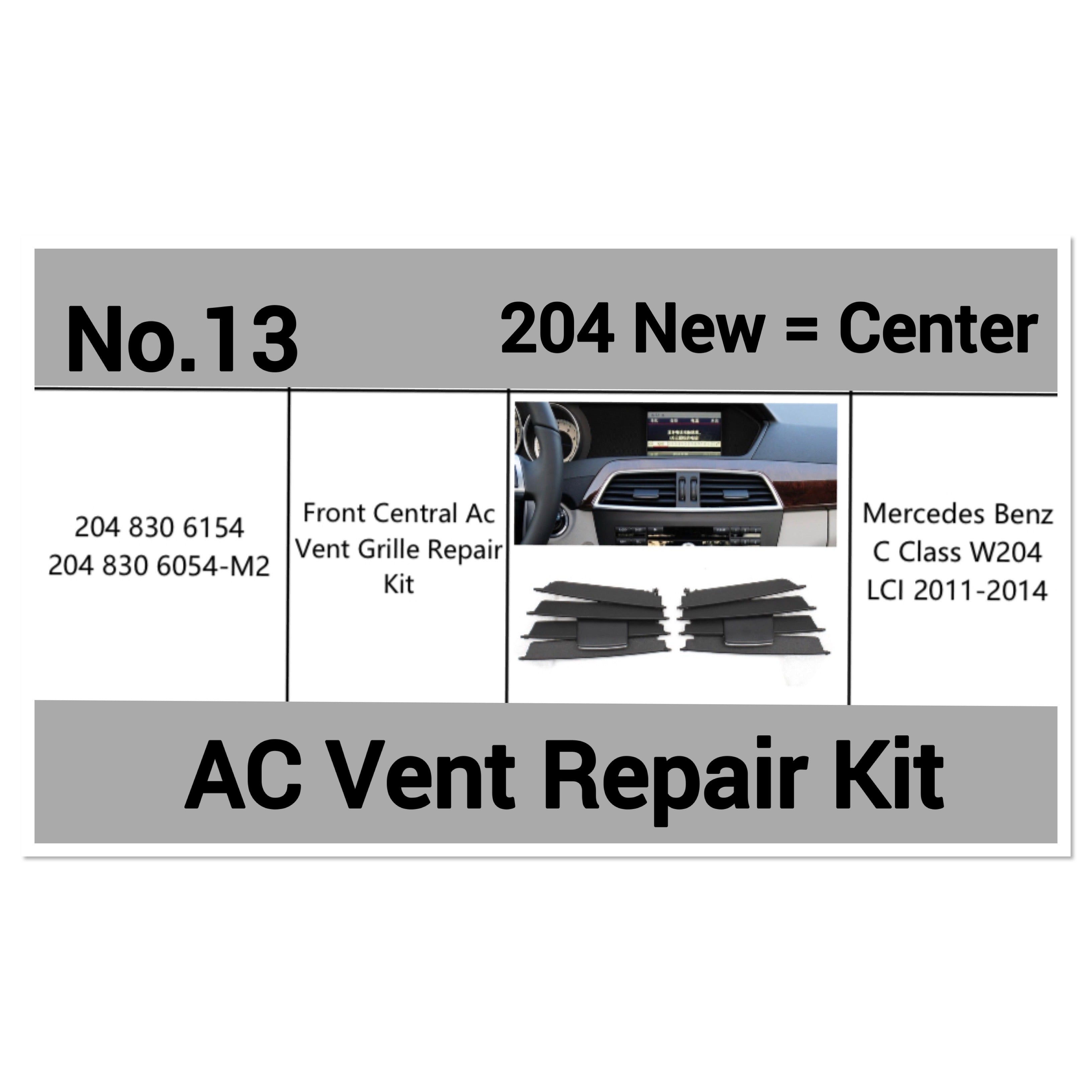 Center AC Conditioner Air Vent Grill Outlet Tab Clip Repair Kit 2048306154 2048306054 Compatible With MERCEDES BENZ C-CLASS W204 LCI Tag-ACR-13