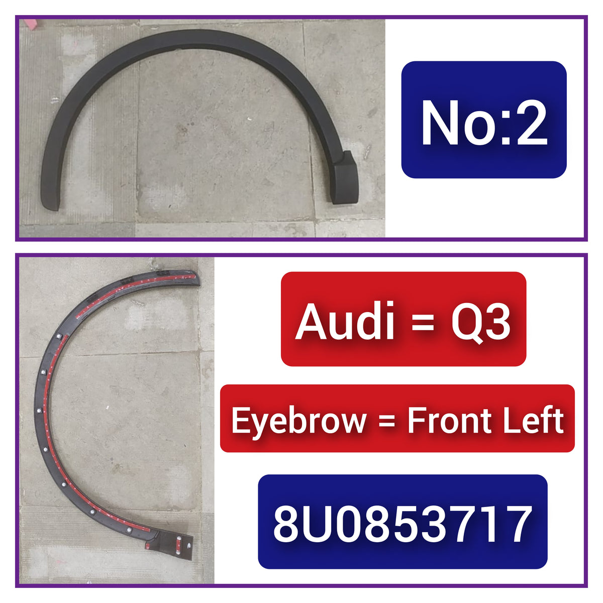 Front Left Wheel Arch (EYEBROW) 8U0853717 Compatible With AUDI Q3 (8UB, 8UG) Tag-EY-02