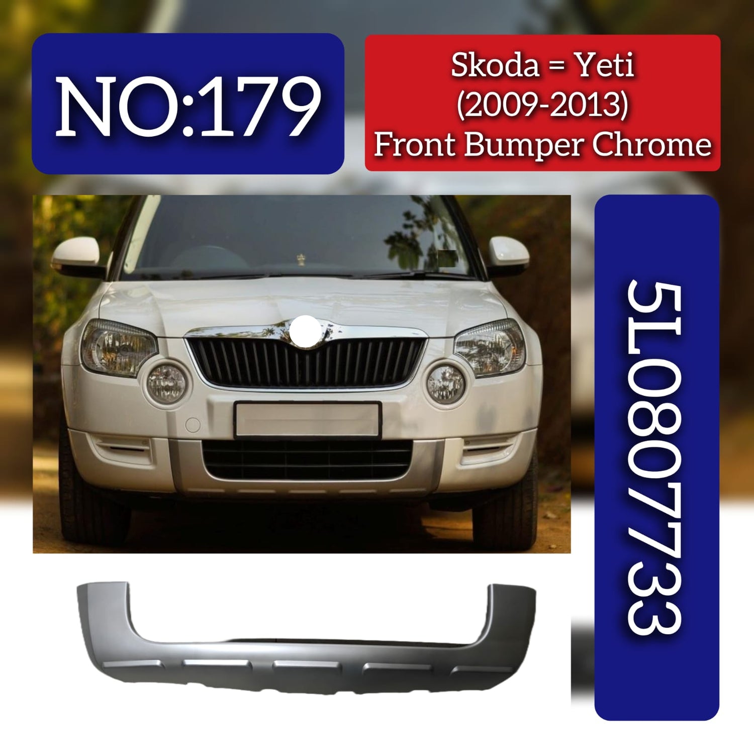 Front Bumper Chrome 5L0807733 Compatible With Skoda Yeti (2009-2013) Tag No.179