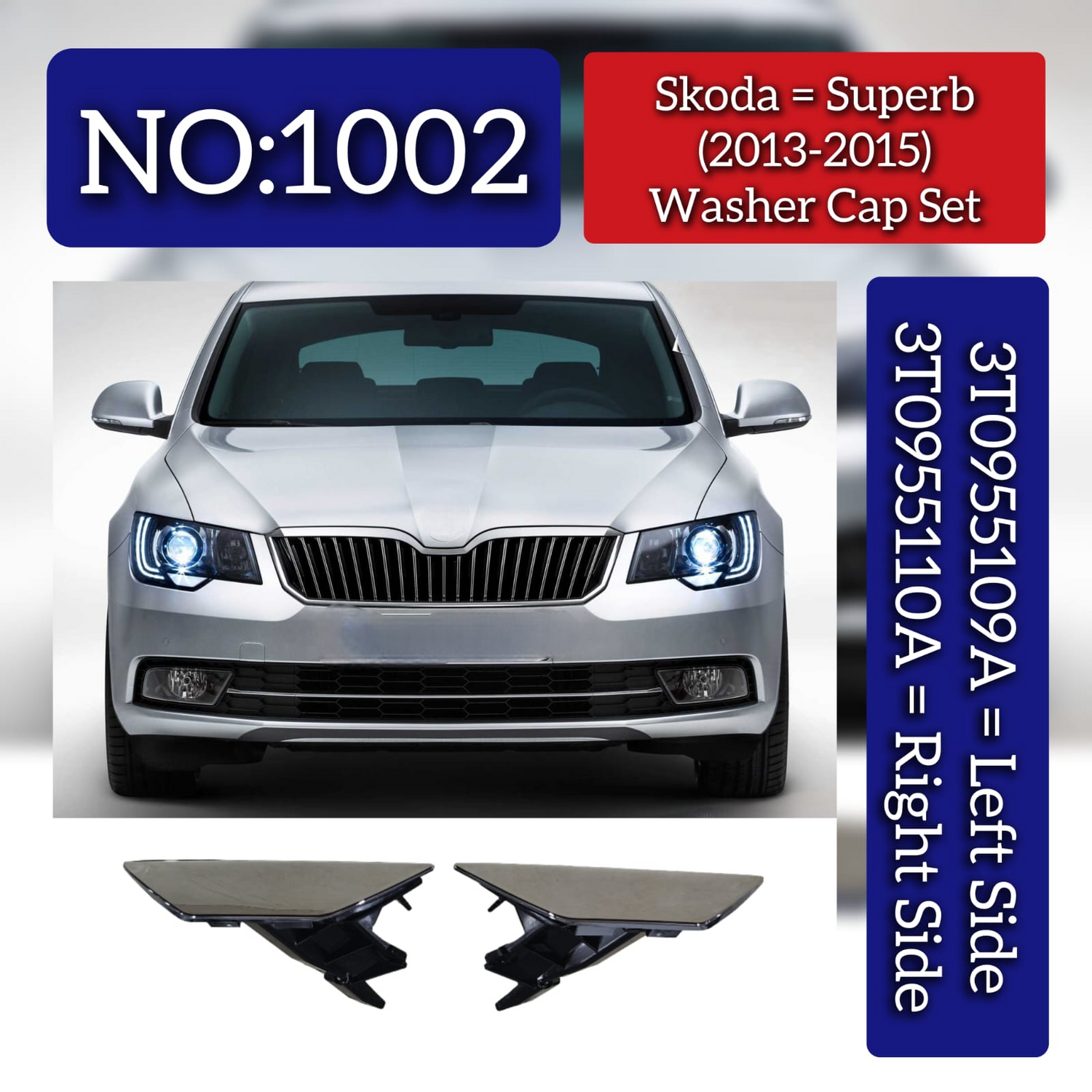 Washer Cap Set Left 3T0955109A & Right 3T0955110A Compatible With Skoda Superb (2013-2015) Tag No.1002