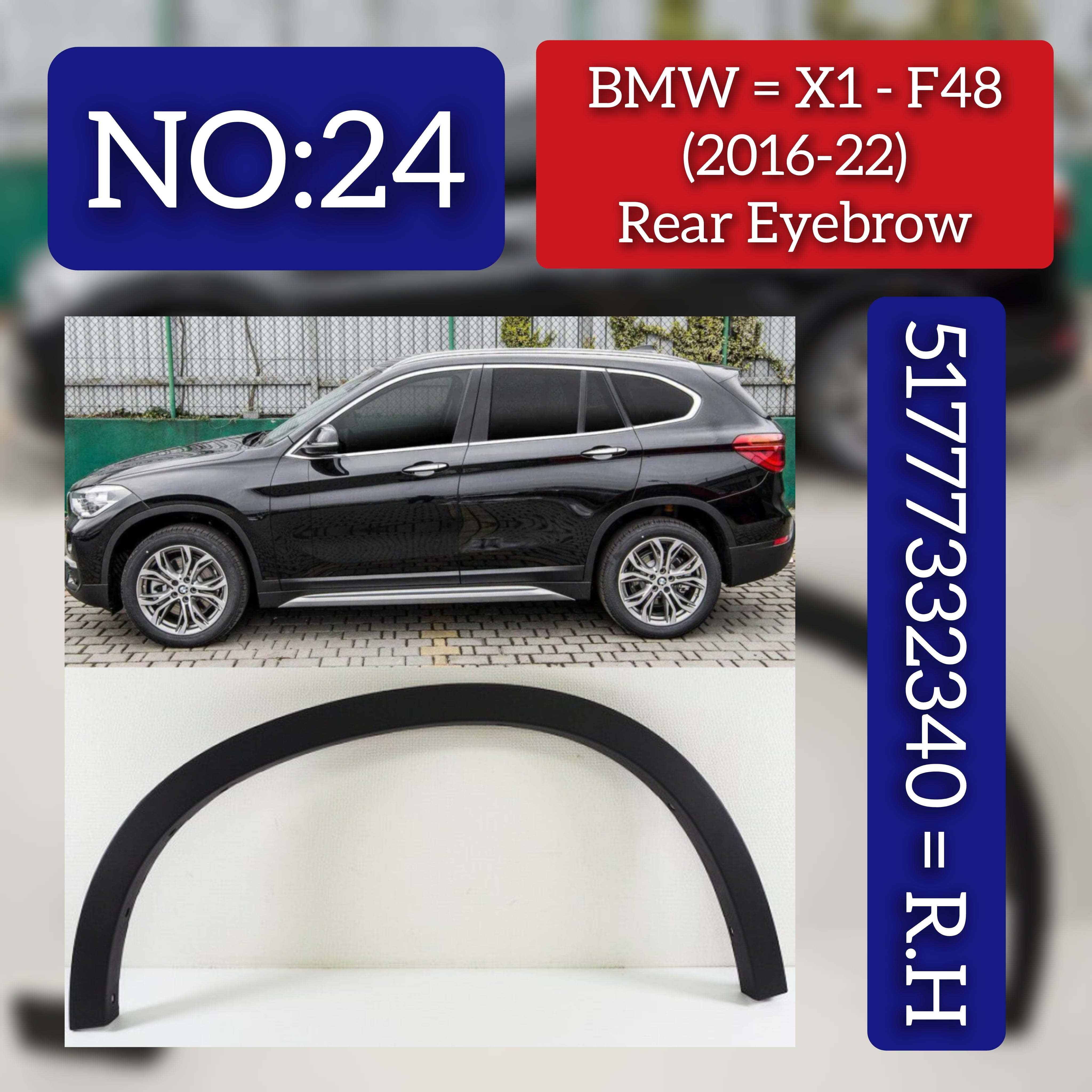 Rear Right  Wheel Arch (EYEBROW) 551777332340 Compatible With BMW X1 F48 2016-2022 Tag-EY-24