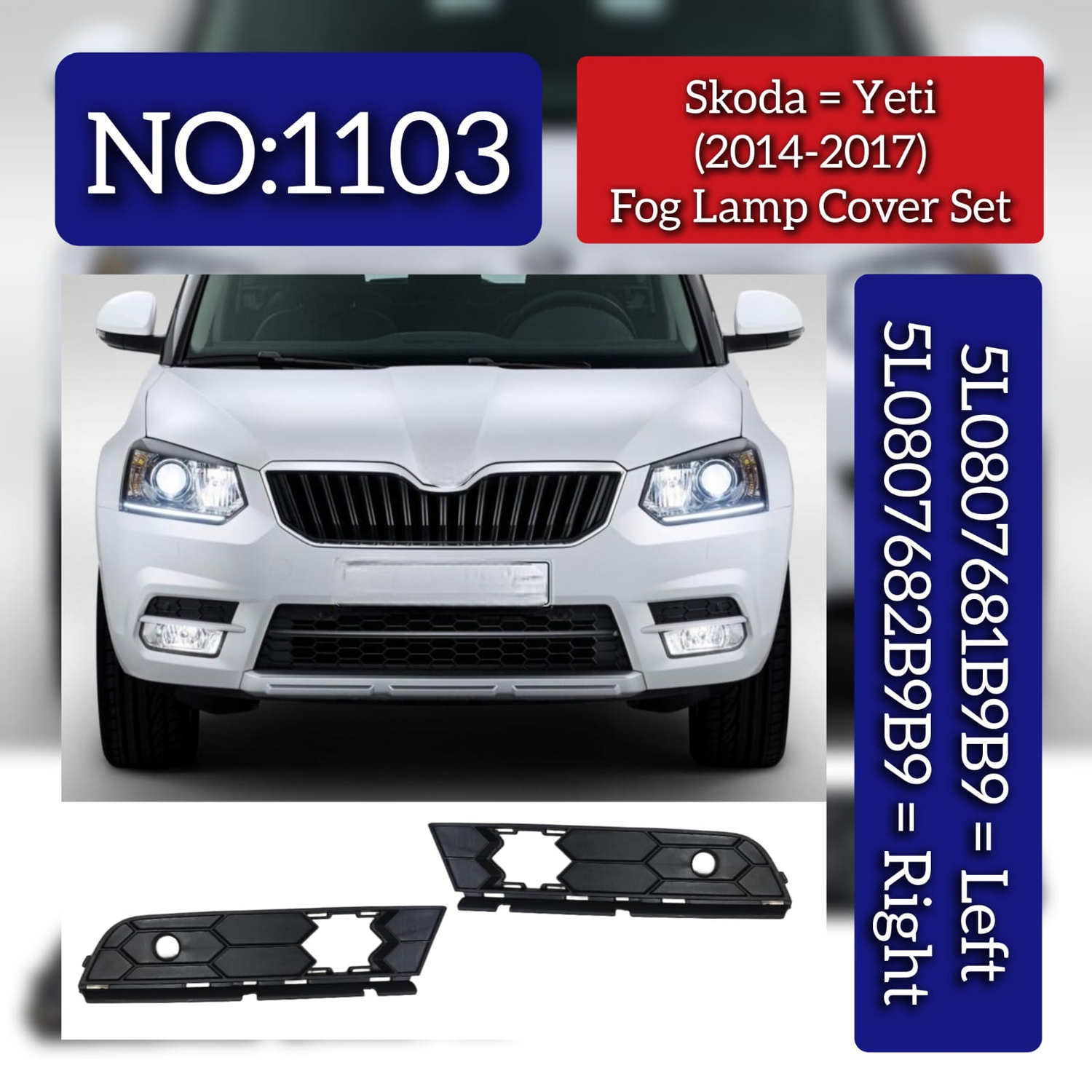 Fog Lamp Cover Set Left 5L0807681B9B9 & Right 5L0807682B9B9 Compatible With Skoda Yeti (2014-2017) Tag No.1103
