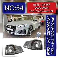 Fog Lamp Cover Left 8W6807681TT94 & Right 8W6807682TT94 Compatible With Audi A5 8W (2020-2025) Tag No.54