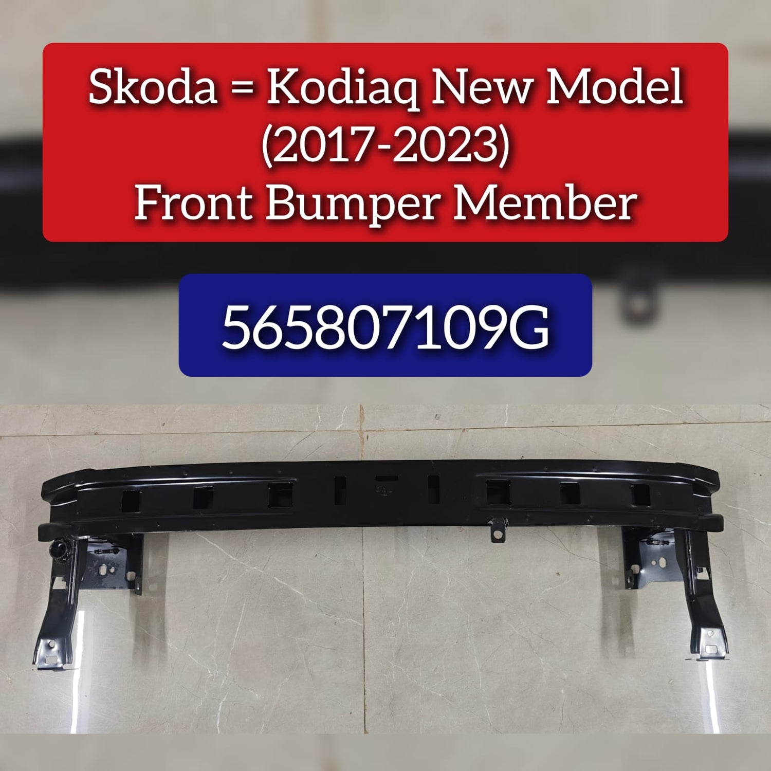 Front Bumper Member 565807109G Compatible With Skoda Kodiaq (2017-2023)