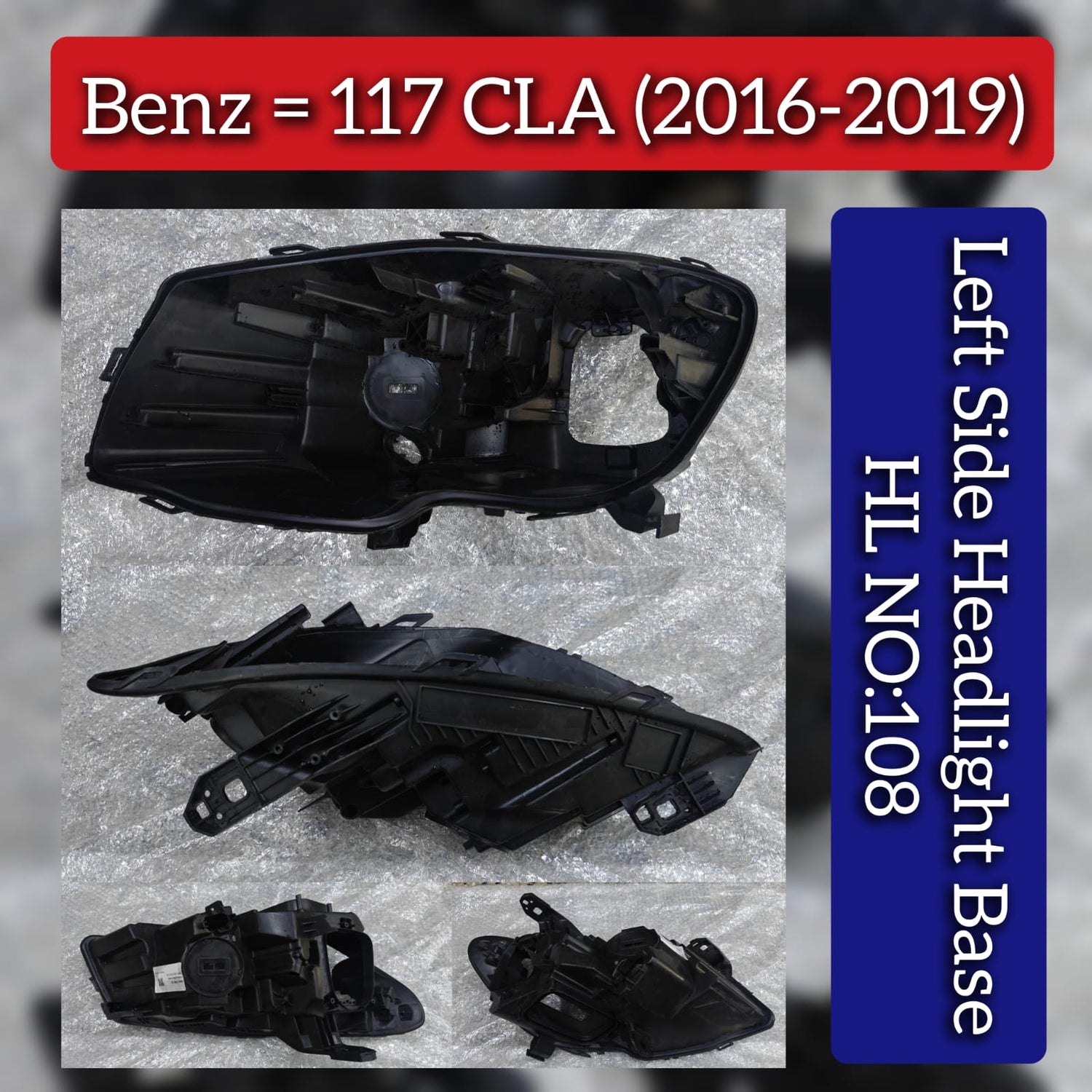 Headlight Base Compatible With Mercedes Benz W117 CLA (2016-2019) Tag No.108