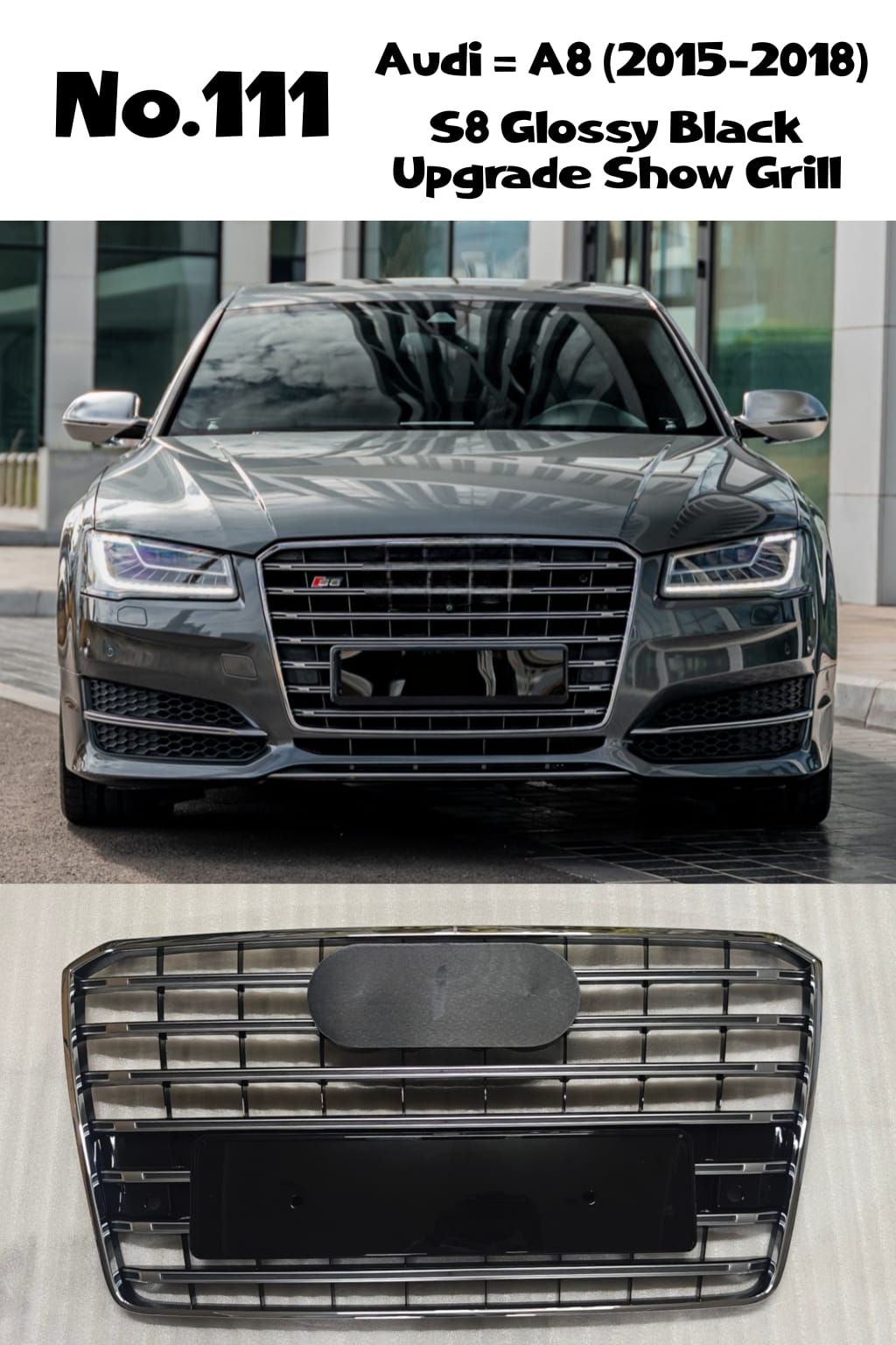 S8 Glossy Black Upgrade Show Grill Compatible With Audi = A8 (2015-18) Tag No.111